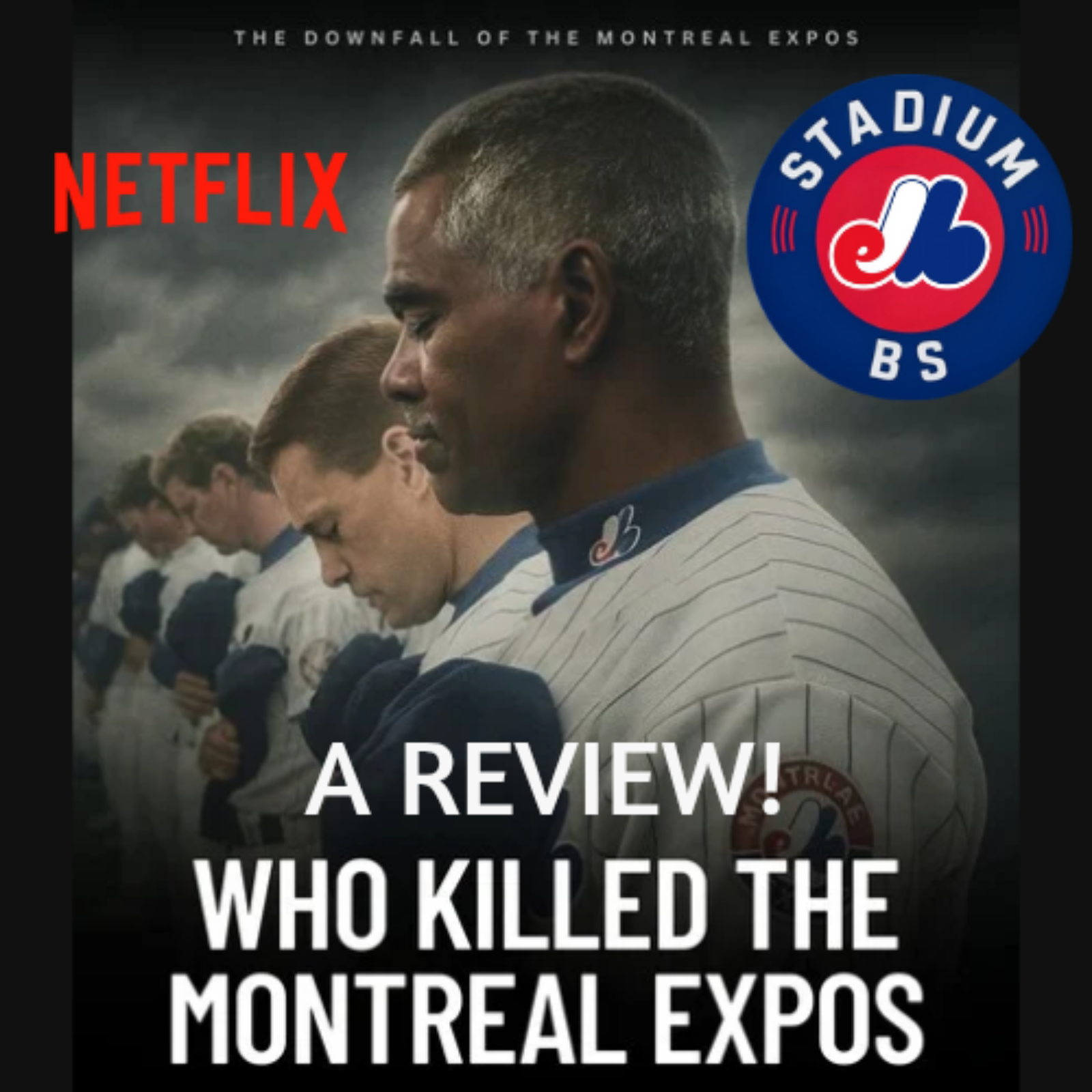 Stadium BS – Episode 12: Who Killed the Montreal Expos? | Documentary Review & MLB News