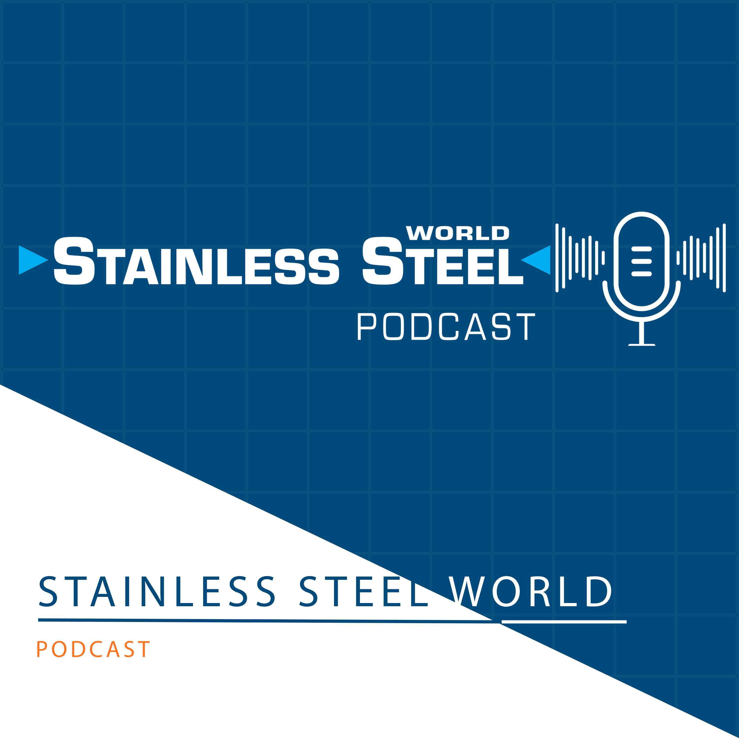 Stainless Steel World Podcast