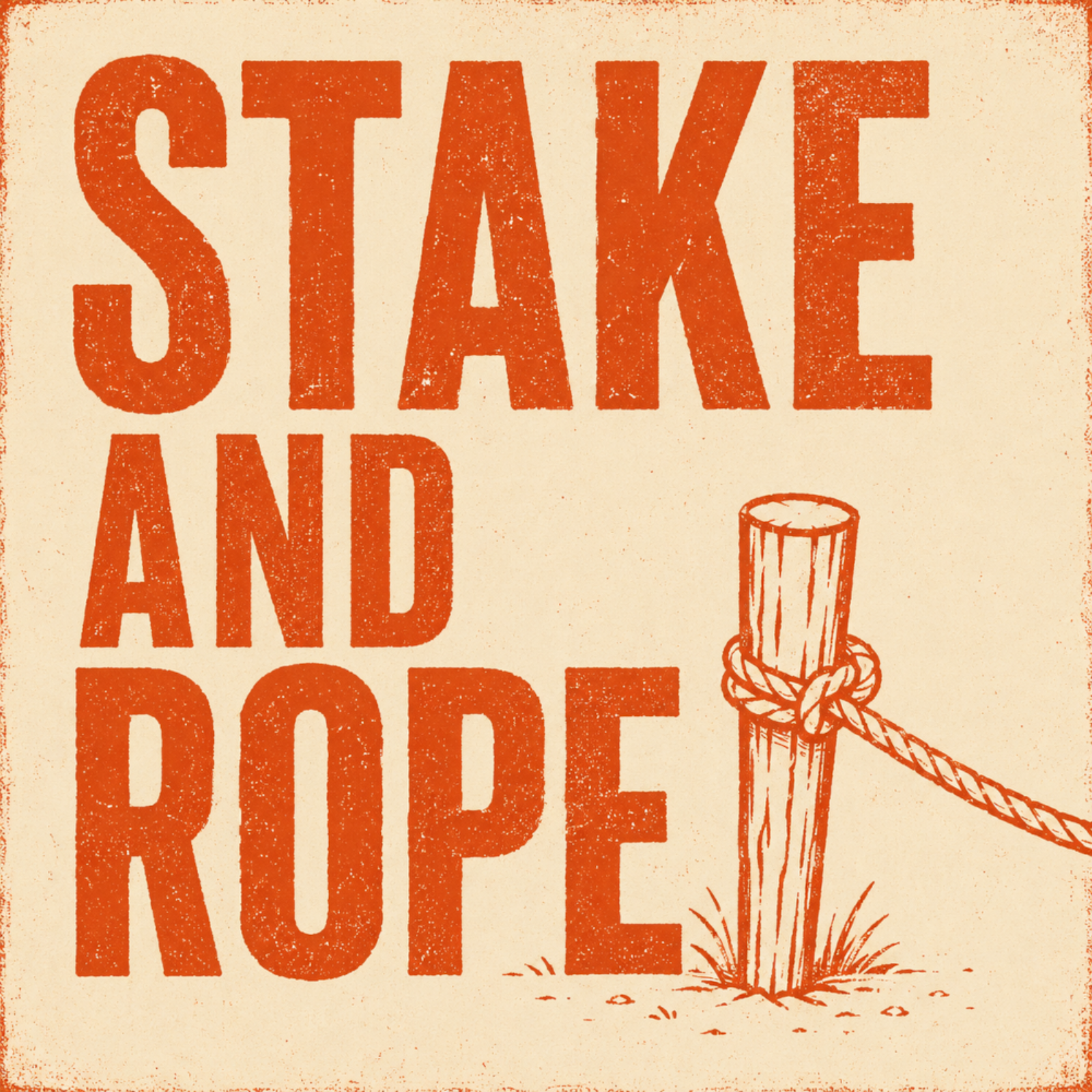 Stake and Rope