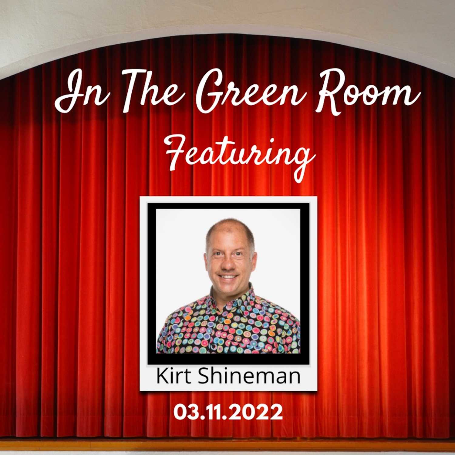 In The Green Room feat. Kirt Shineman thumbnail