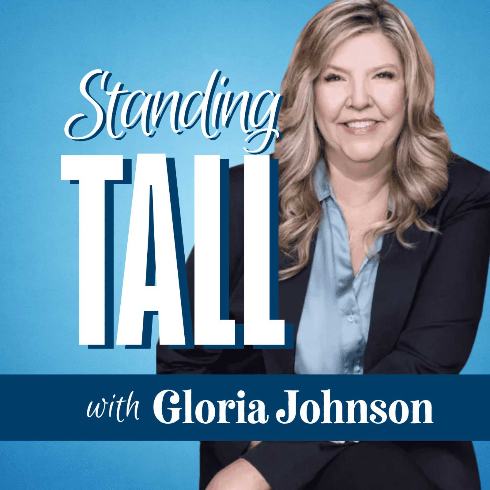 Standing Tall with Gloria Johnson podcast artwork