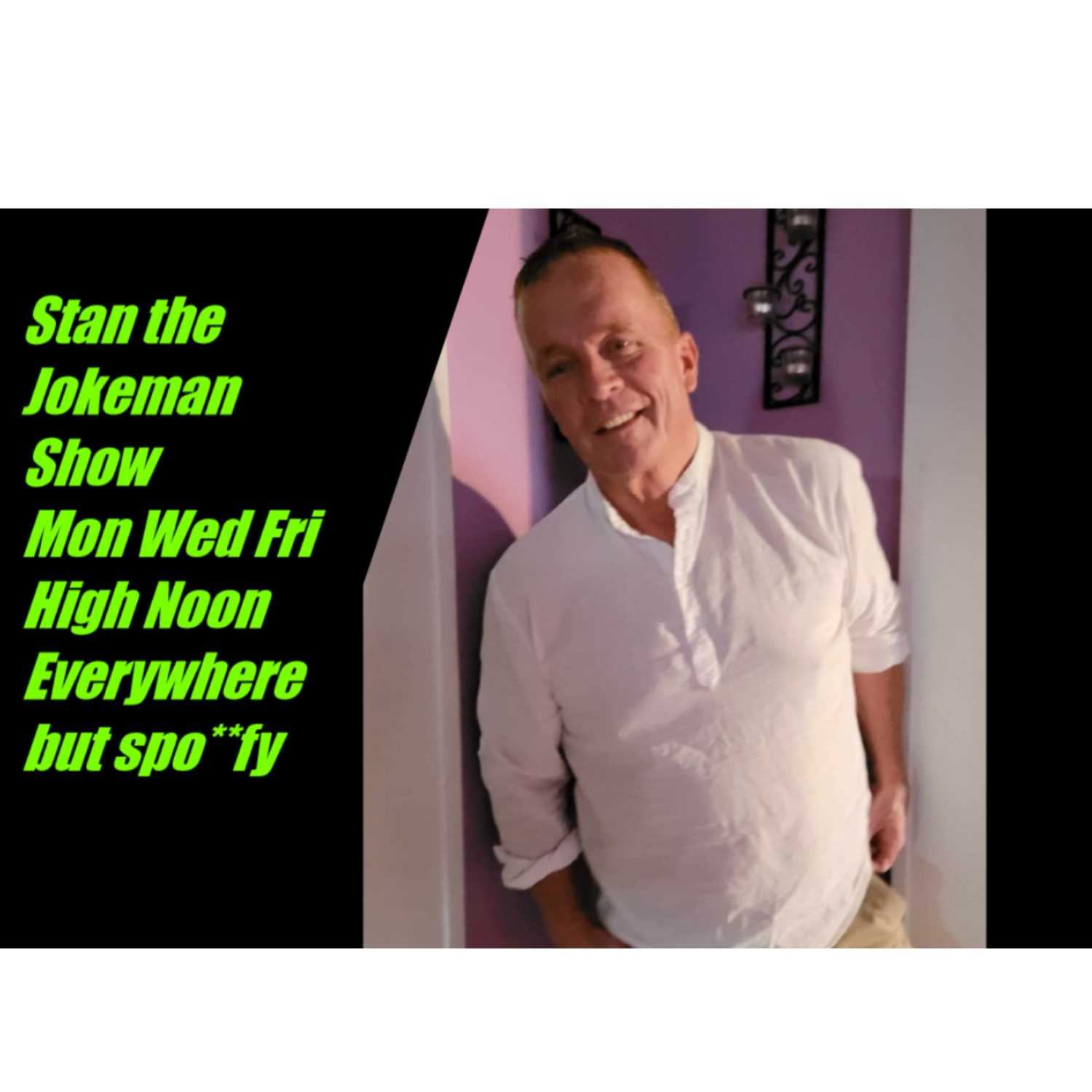Stan the Jokeman Show
