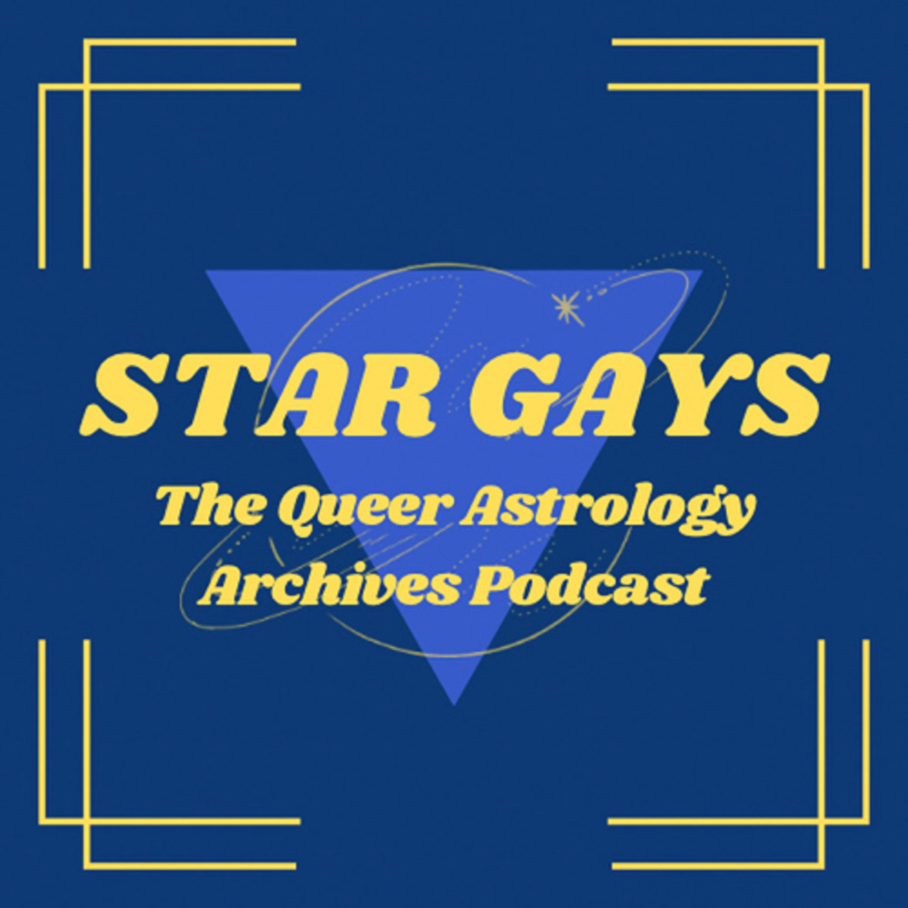 Star Gays: The Queer Astrology Archives Podcast