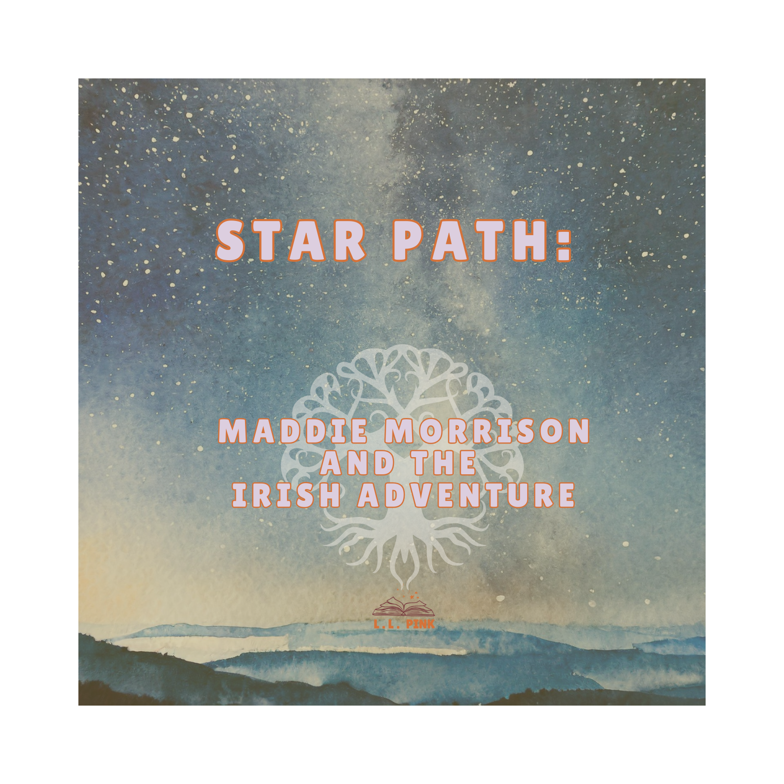 Star Path: Maddie Morrison and The Irish Adventure cover art
