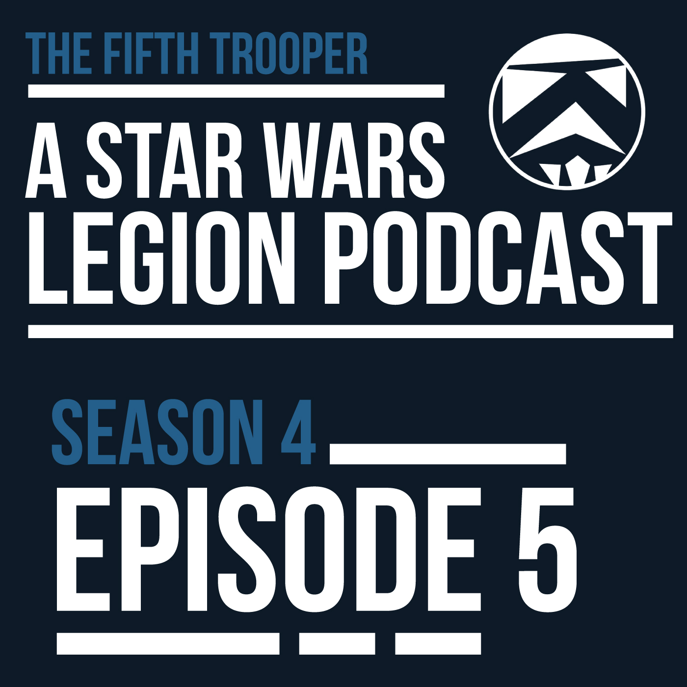 A Star Wars: Legion Podcast - The Fifth  Trooper