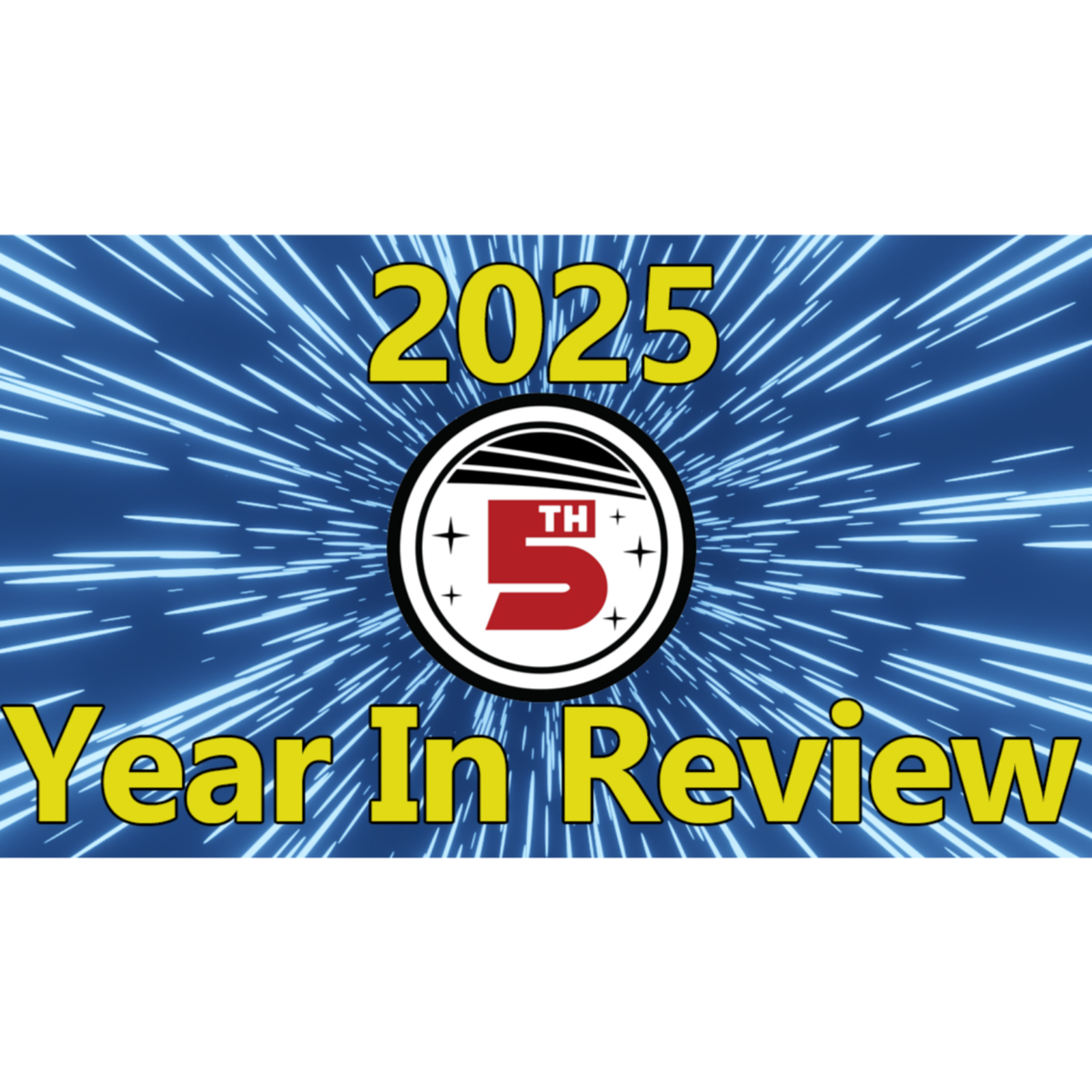 The Fifth Trooper Podcast - Year In Review 2025