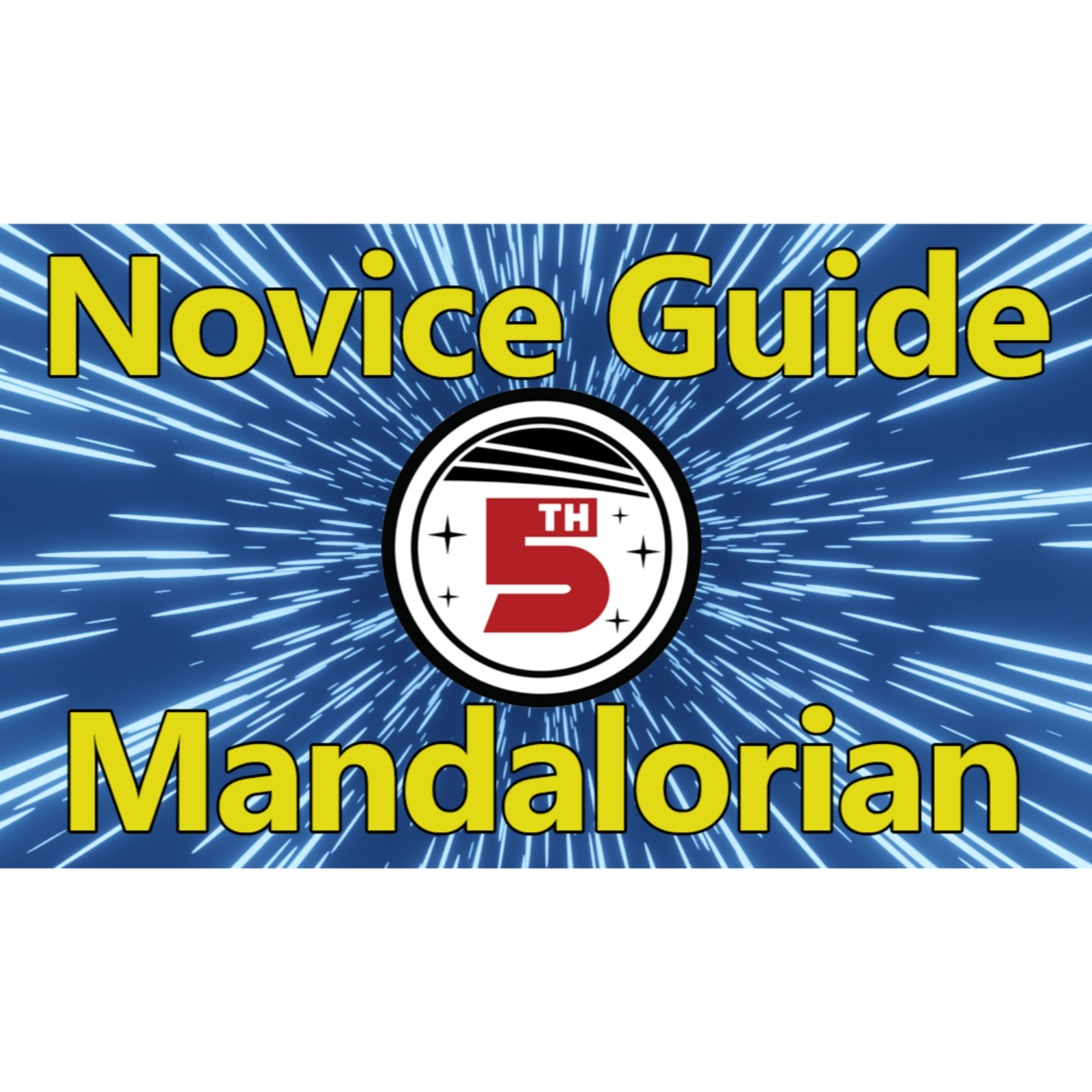 The Fifth Trooper Podcast -- Novice's Guide To Mandalorians