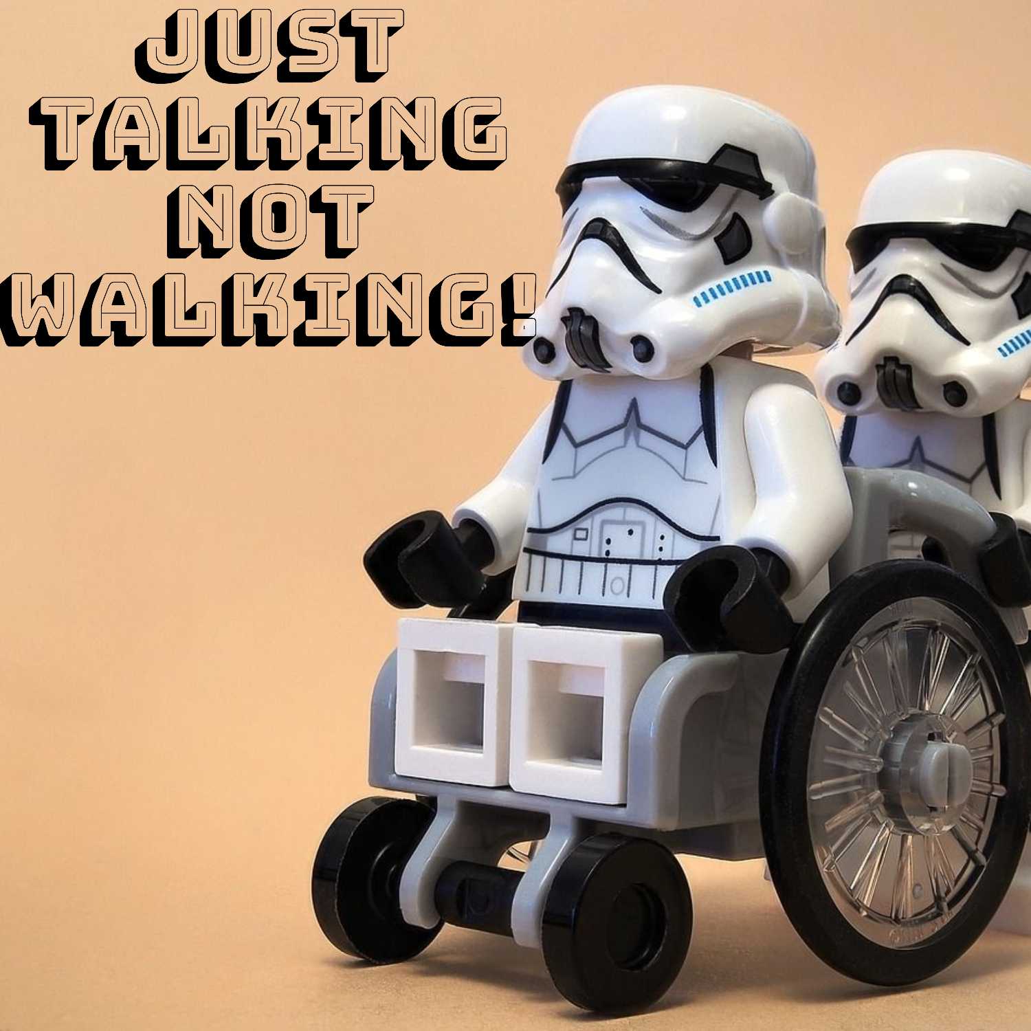 Just Talking Not Walking