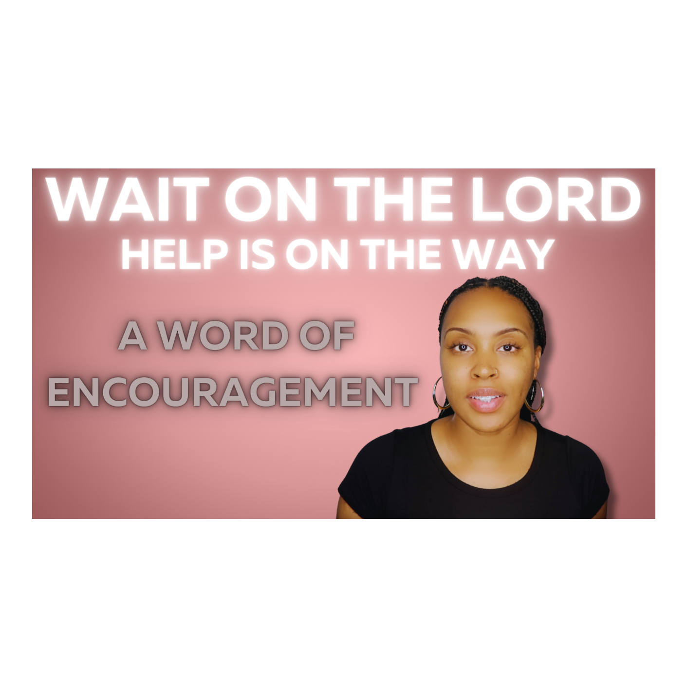 Wait On The Lord! A Word Of Encouragement!
