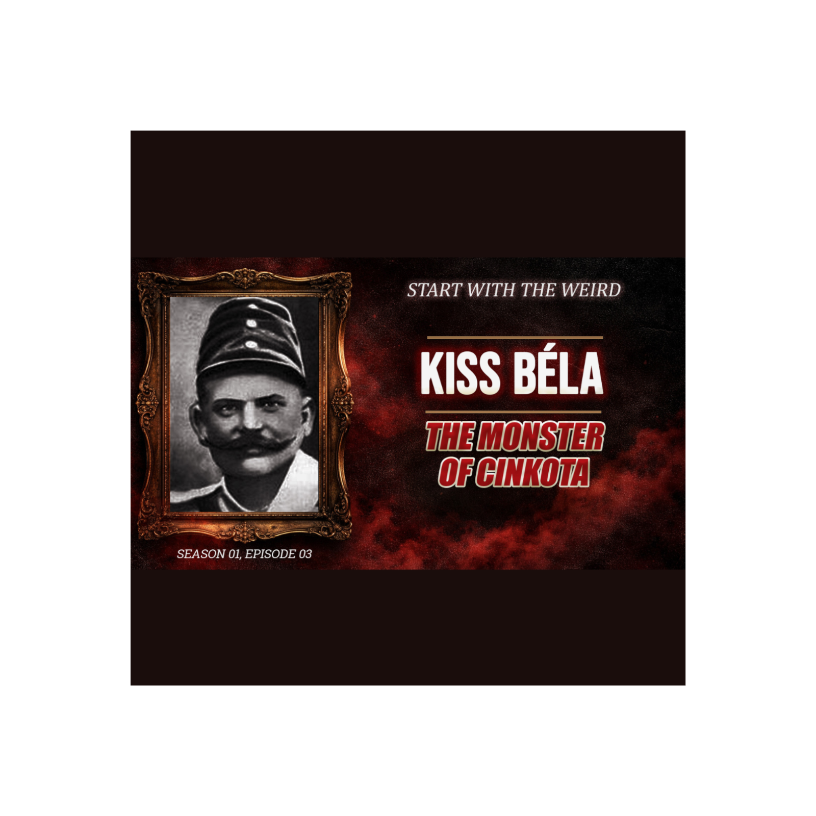 The Monster of Cinkota / Kiss Blea episode artwork