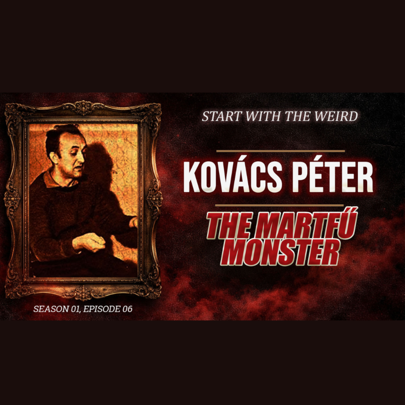 Kovács Péter - The Monster of Martfű And the Man Who Served 11 Years for a Crime He Didn't Commit episode artwork