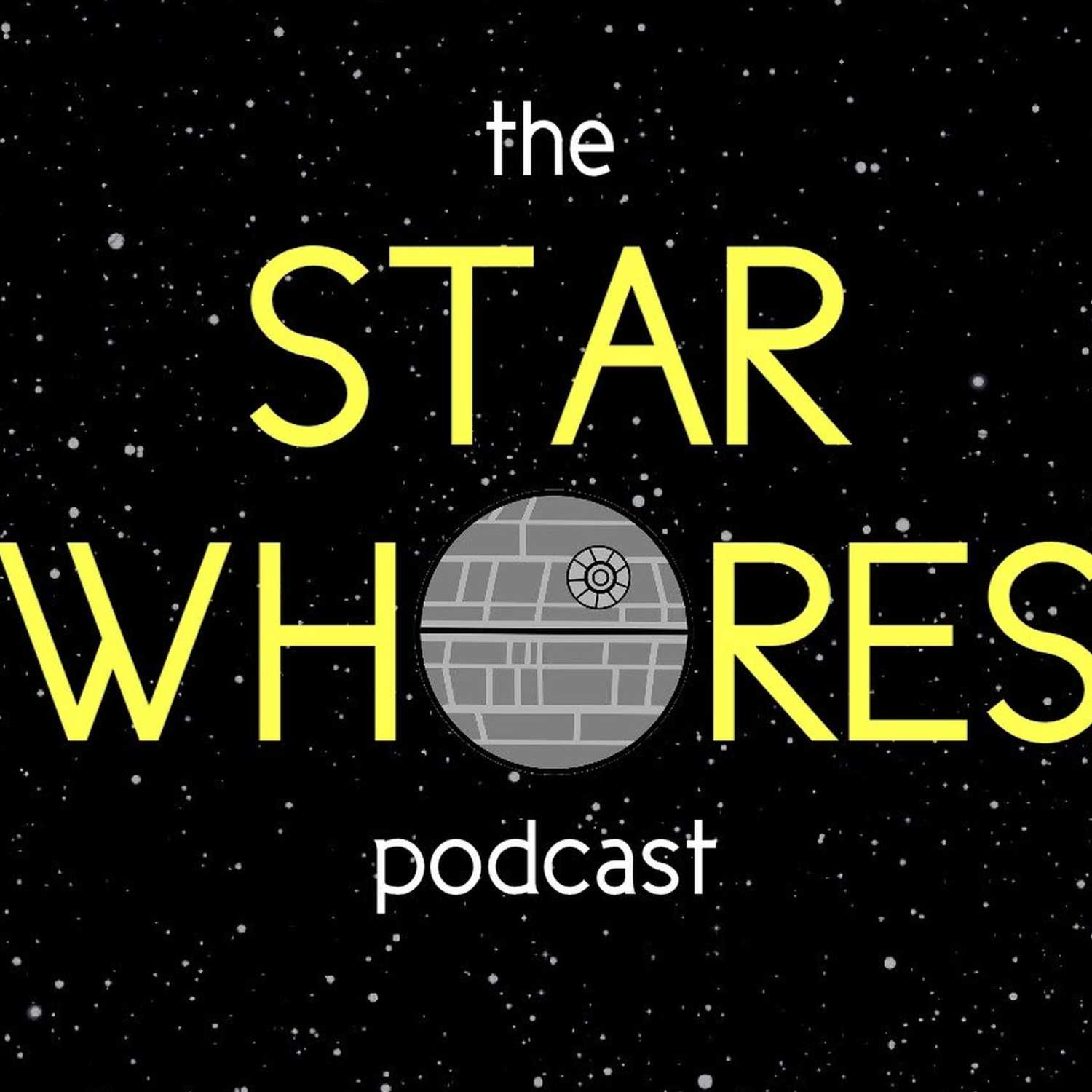 The Star Whores Podcast