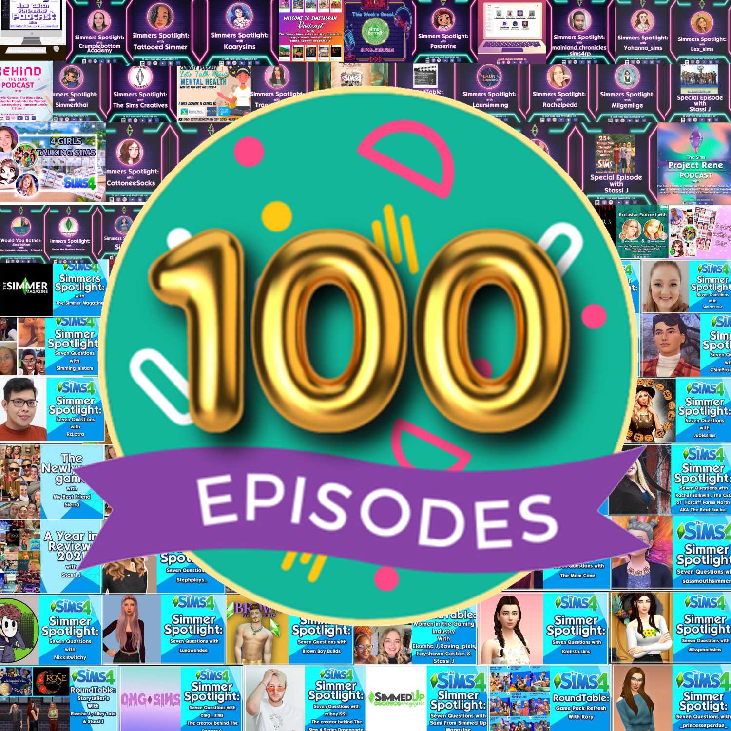 The 100th Episode: with Kevthebuildr.Theawefulgaymer, Sims Kingdom, simsroyalty22,YesShesASimmer, Laursimming and Witchingmermaid episode artwork