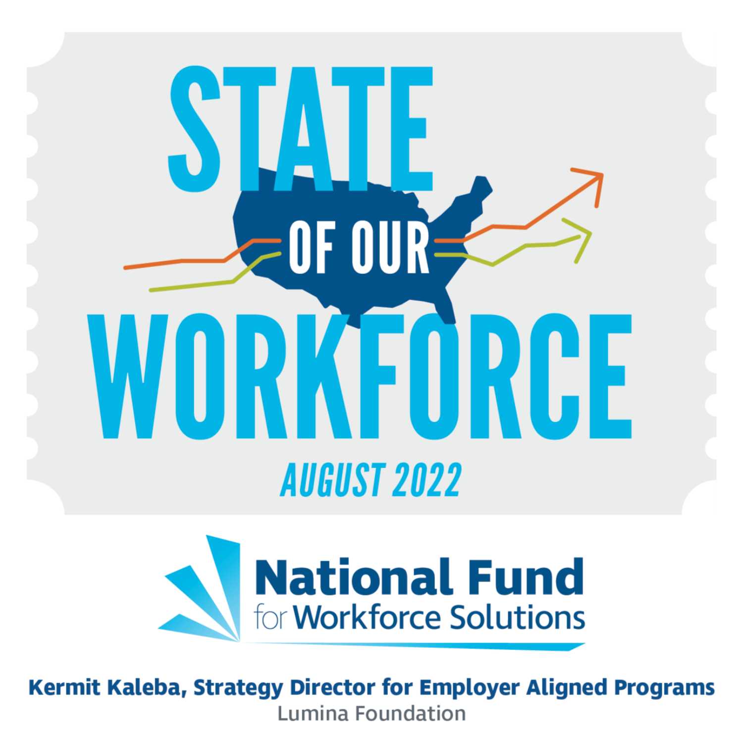 Episode 14 - State of Our Workforce: August 2022 feat. Kermit Kaleba episode artwork