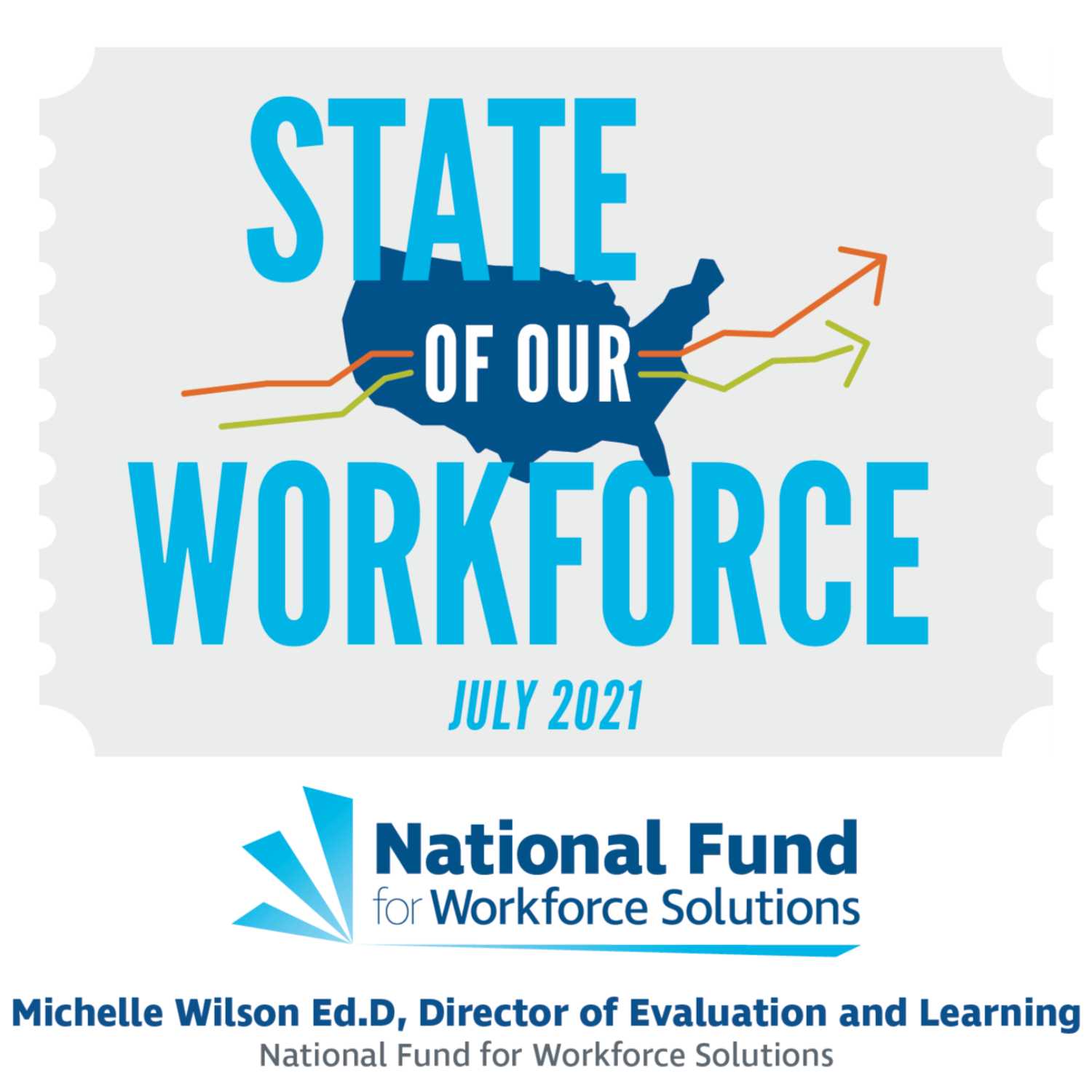 Episode 2 - State of Our Workforce: July 2021 feat. Michelle Wilson, Ed.D episode artwork