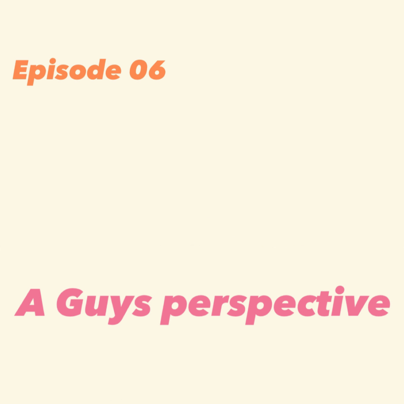 A Guys Perspective  episode artwork