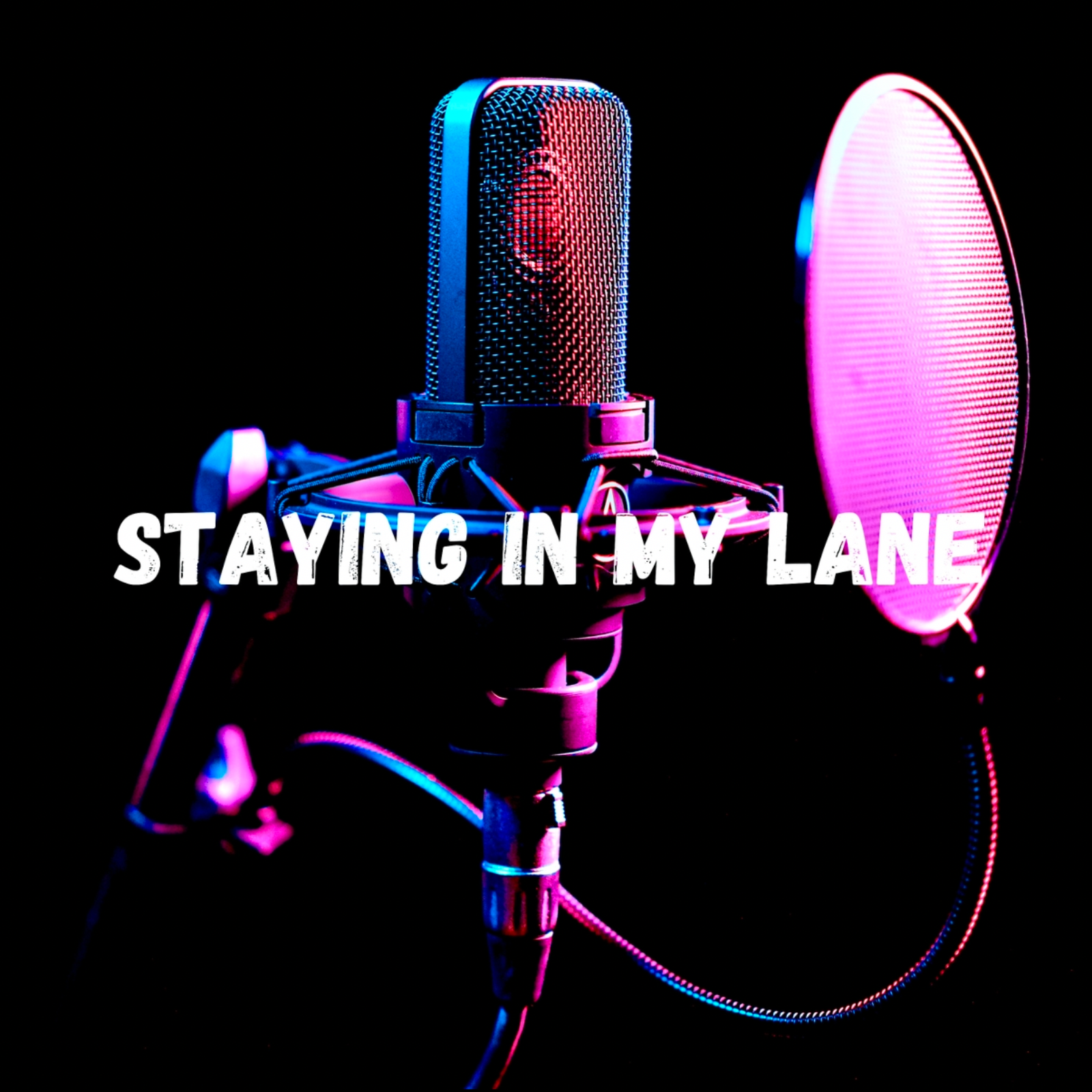 Staying In My Lane