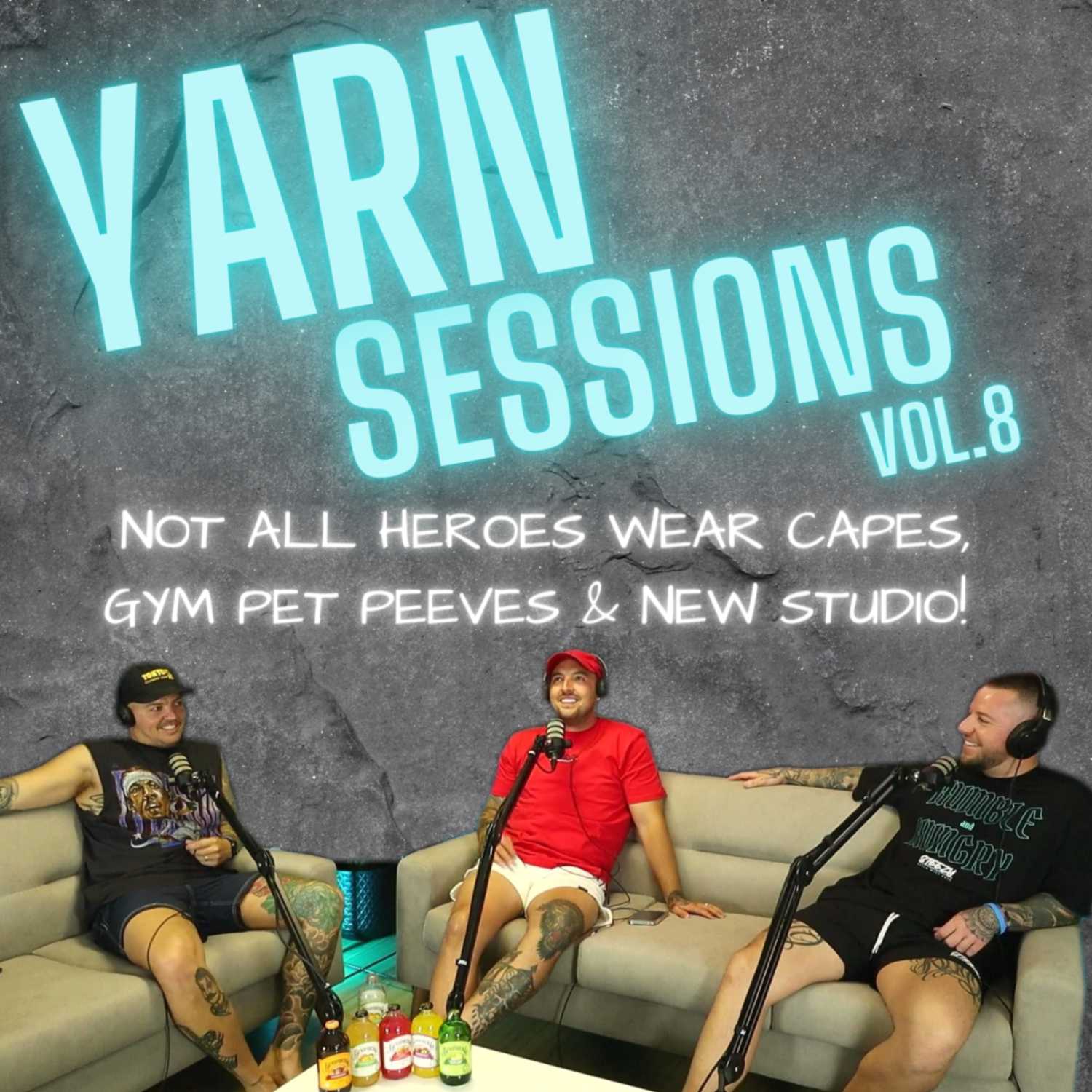 YARN SESSIONS Vol.8 / Gym Pet Peeves & Heroes!
