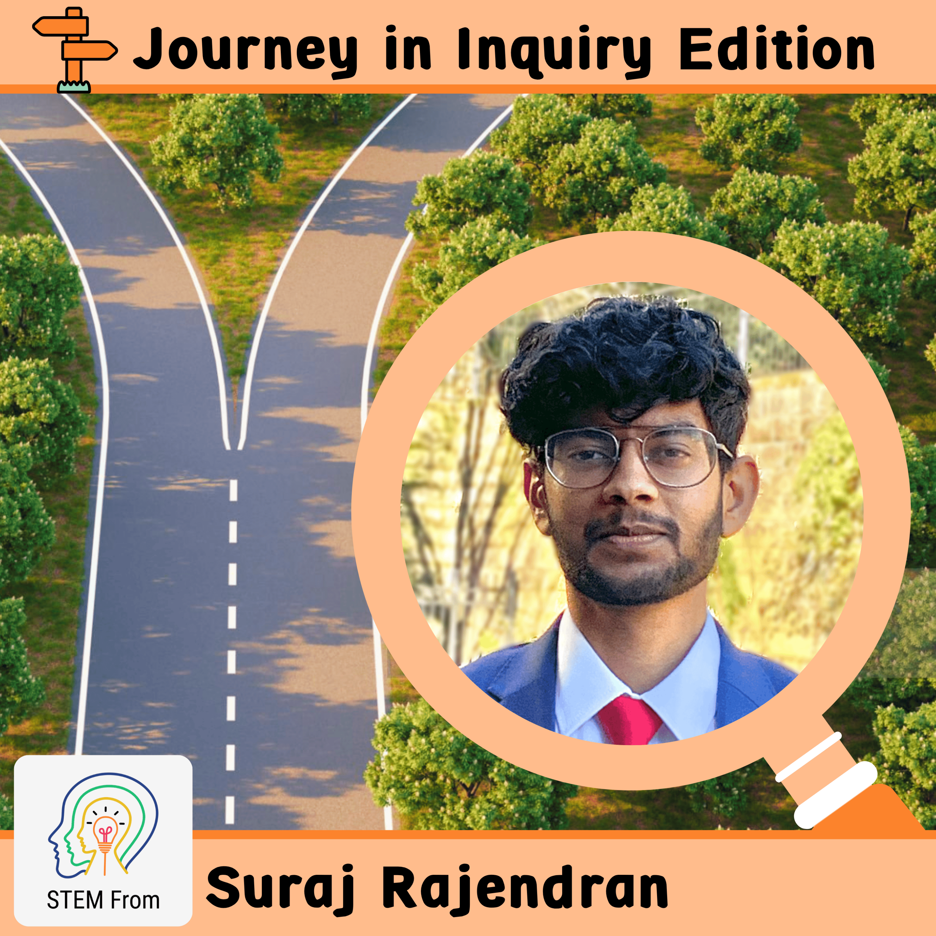 S1 E5 | The STEM Journey Begins: Suraj Rajendran, PhD Candidate in Computational Biology episode artwork