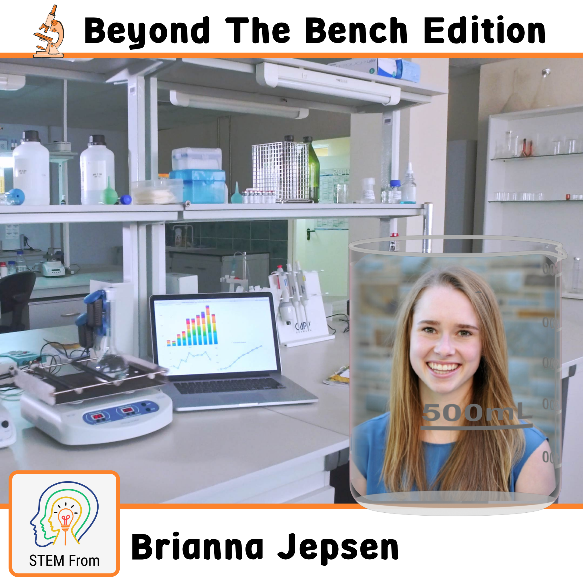 S2 E15 | The STEM Journey Beginns: Brianna Jepsen, PhD Candidate Organic Chemistry