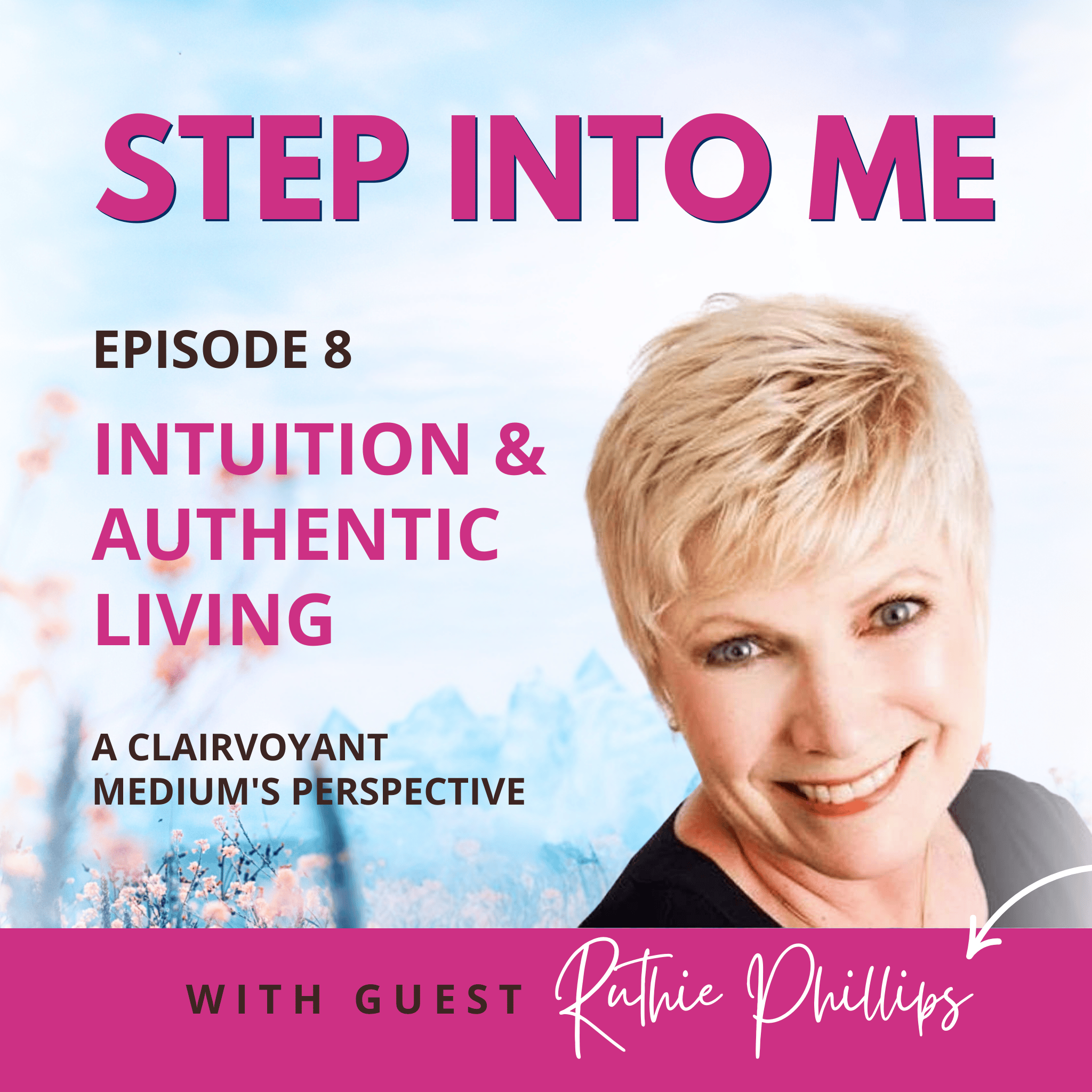 Intuition and Authentic Living: A Clairvoyant Medium's Perspective episode artwork