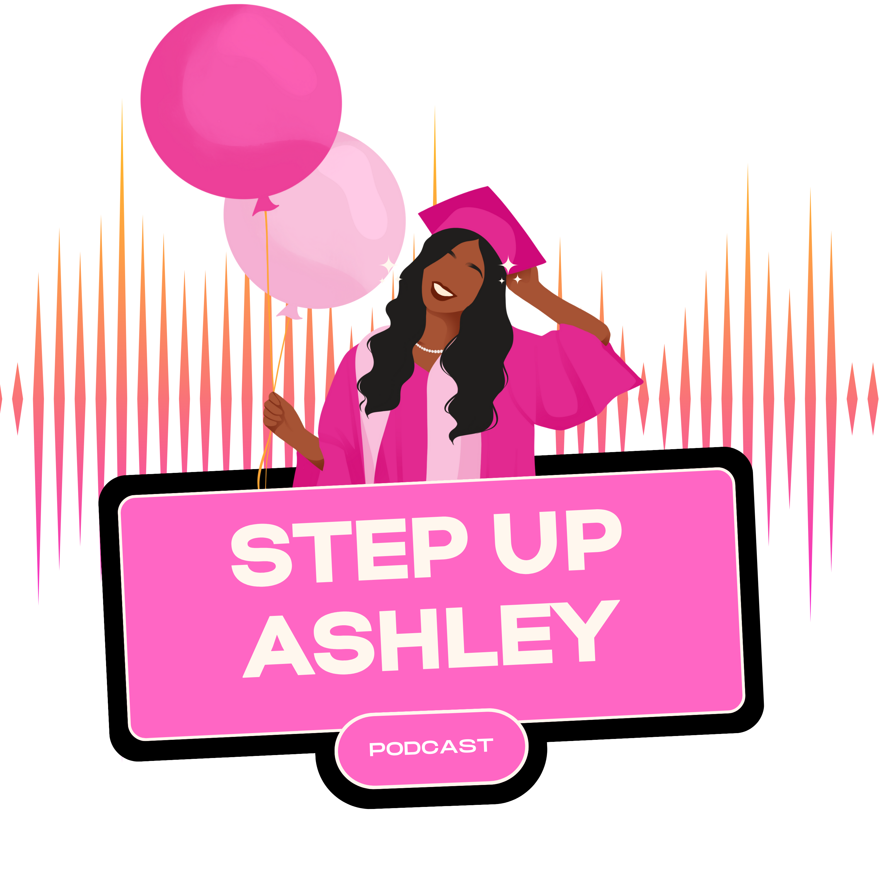 Step Up Ashley Podcast