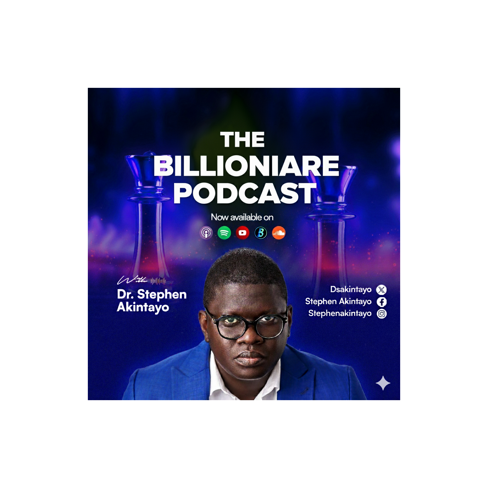 The Billionaire Podcast with Dr Stephen Akintayo