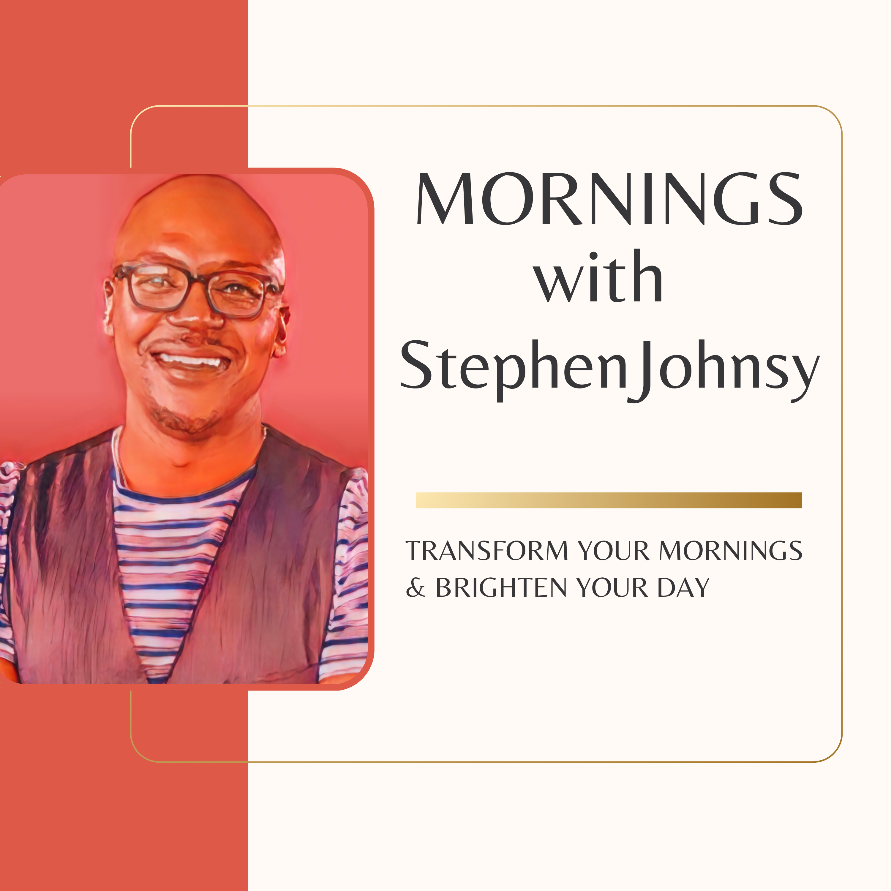 MORNINGS with Stephen Johnsy