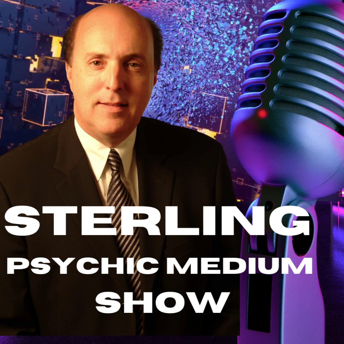 Sterling Psychic Medium, Paranormal, ET, UFO, AI, The Future, The Unexplained