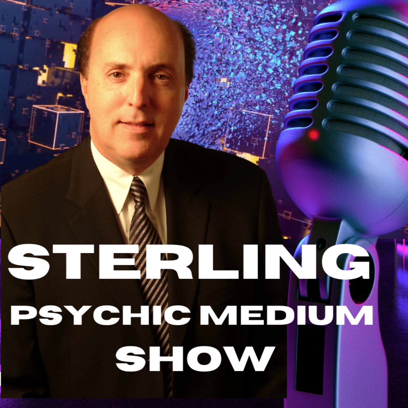 Sterling Psychic Medium, Paranormal, ET, UFO, AI, The Future, The Unexplained