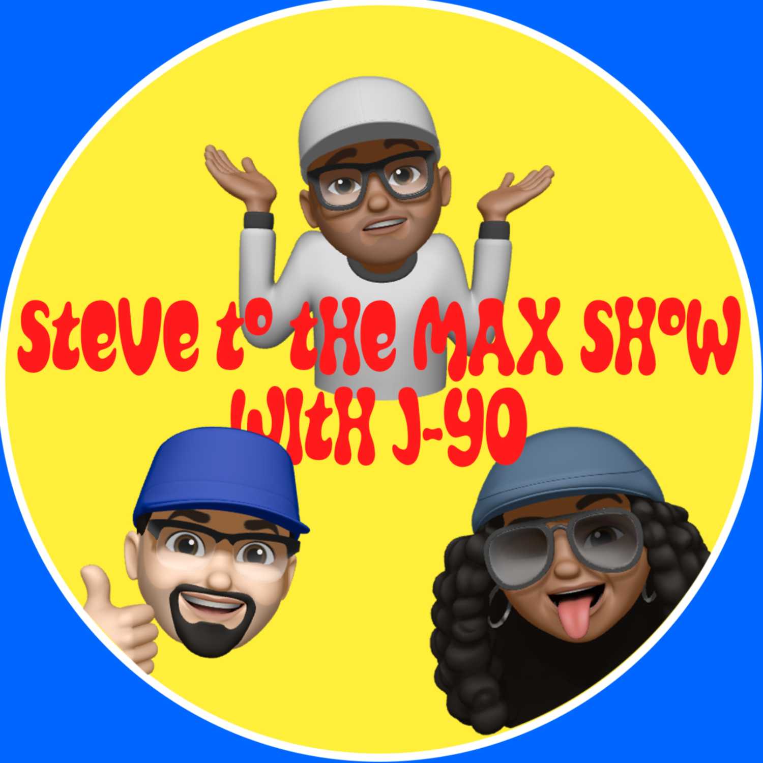 Steve to the Max Show