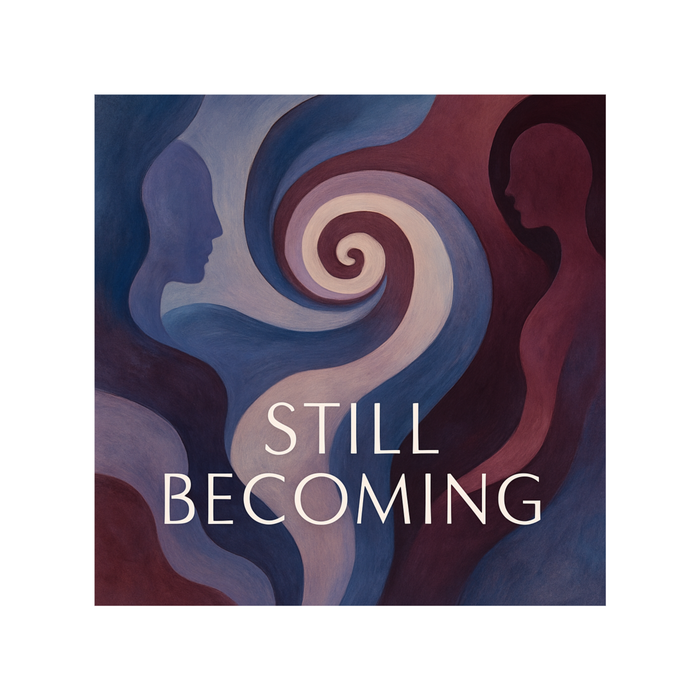 I Am Still Becoming
