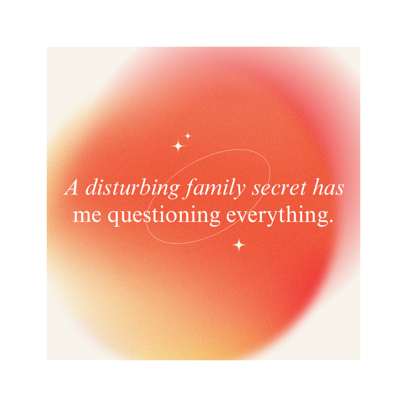 Episode 2: A Disturbing Family Secret Has Me Questioning Everything.