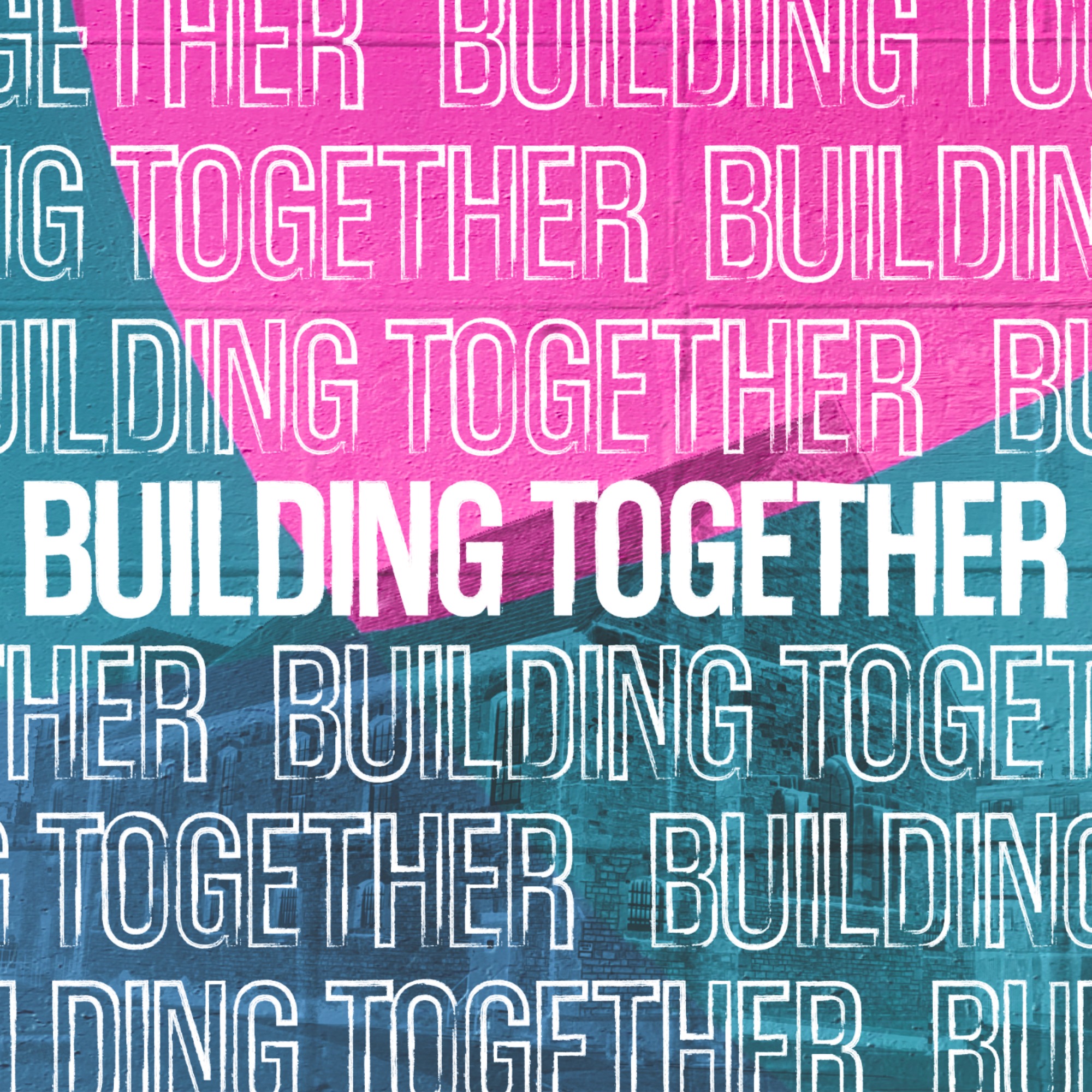 Building Together - Justice Together. episode artwork