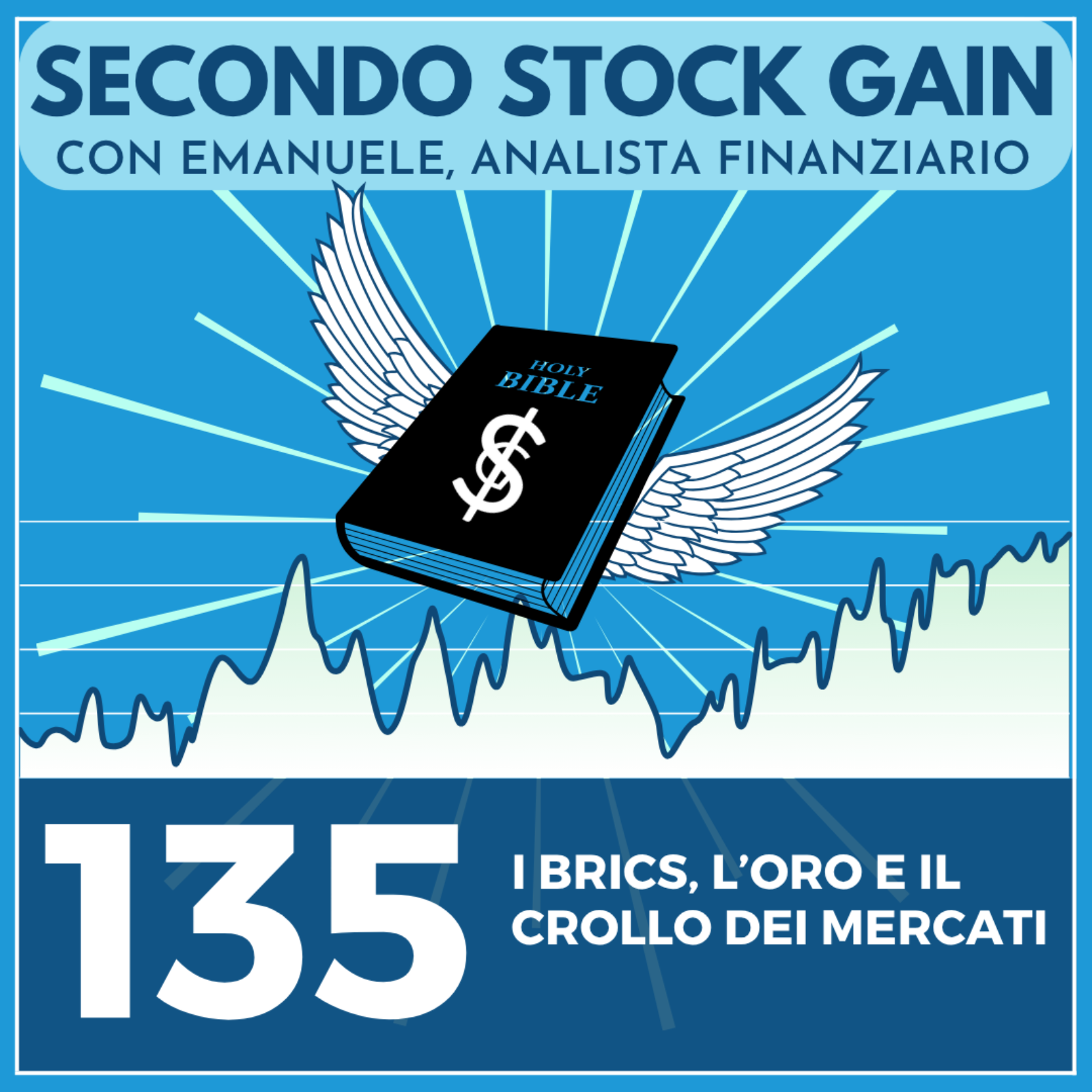135 -  I BRICS, L’Oro e il CROLLO dei mercati episode artwork