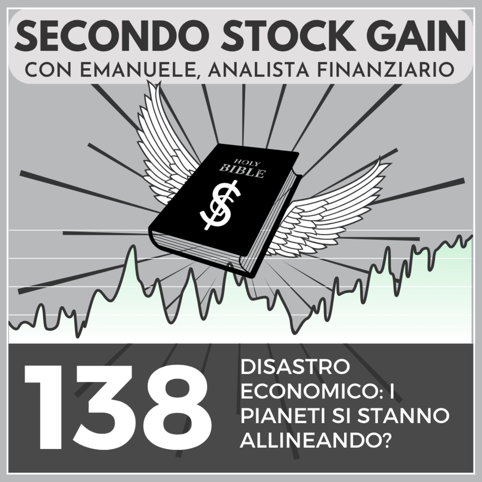 138 - DISASTRO ECONOMICO: i Pianeti si stanno allineando? episode artwork