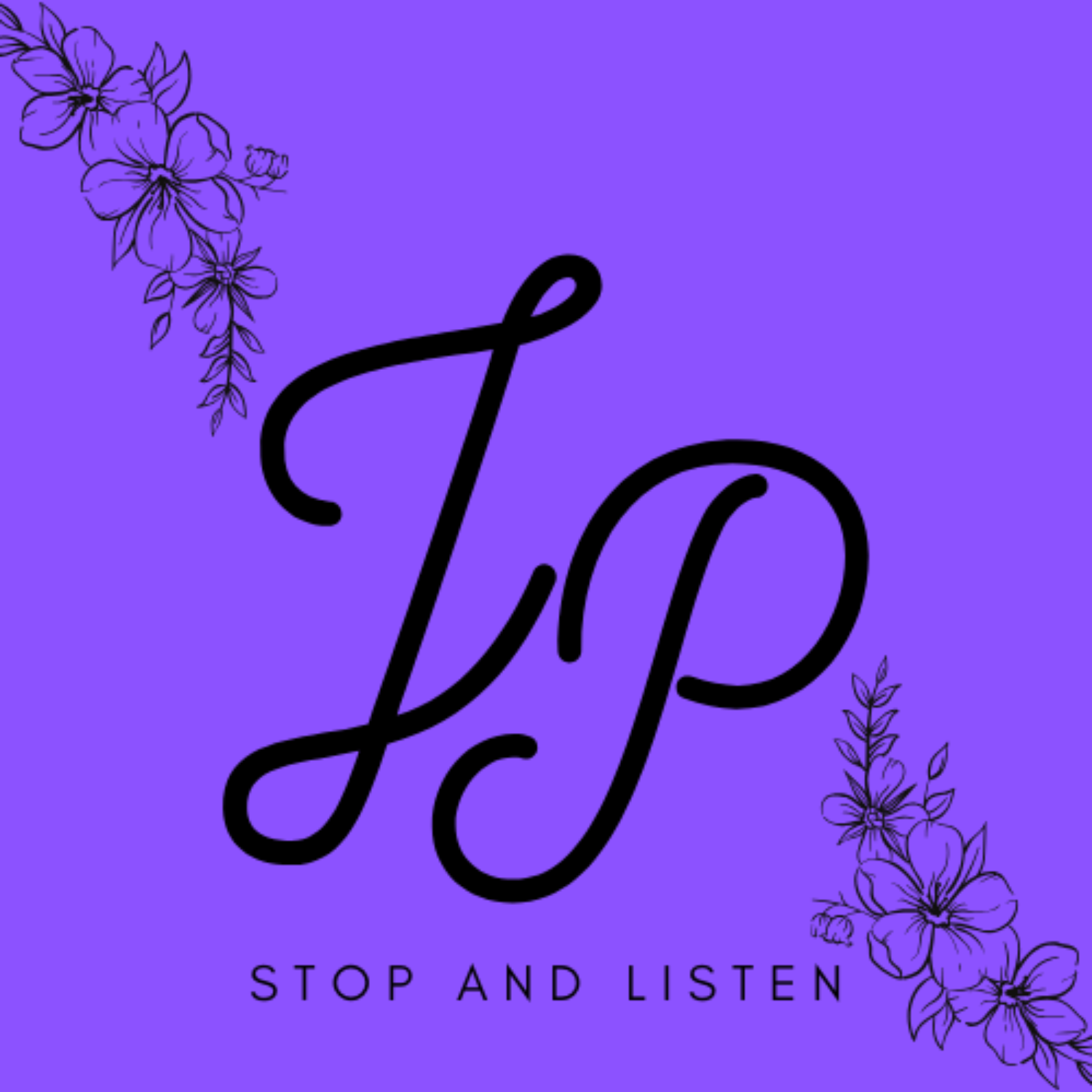 Stop and Listen