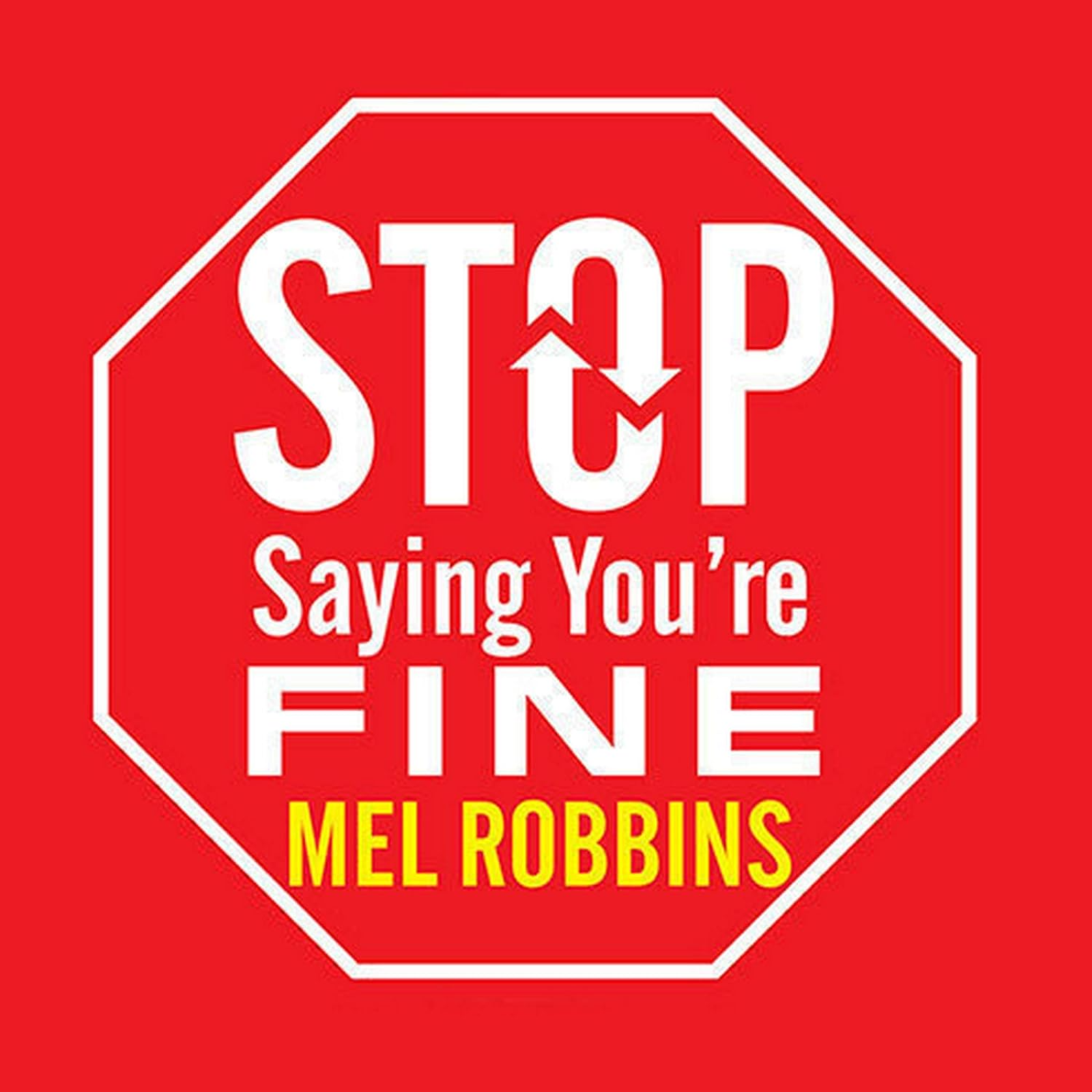 Stop Saying You're Fine by Mel Robbins, Book Summary, Podcast, English