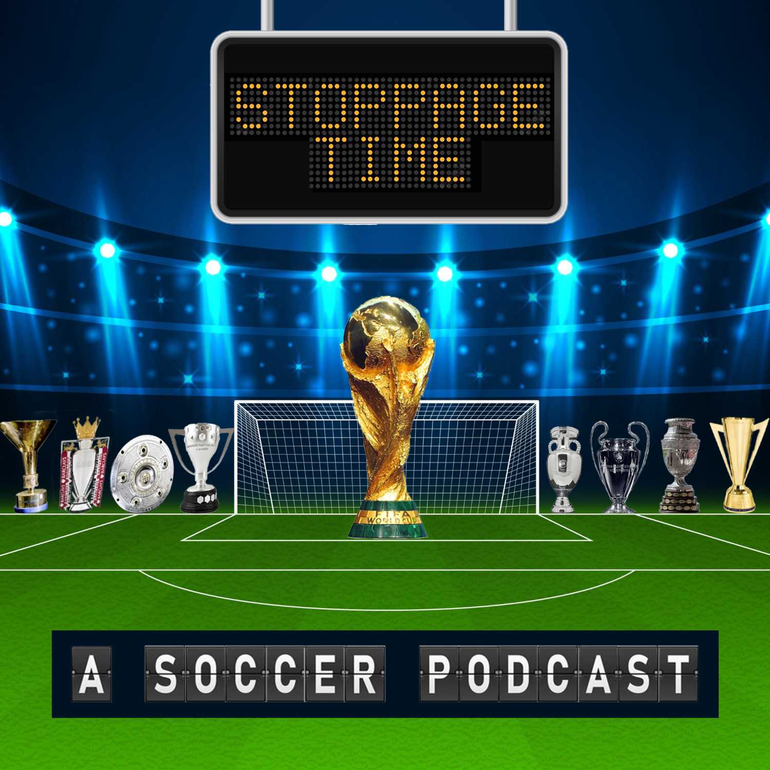 Stoppage Time: A Soccer Podcast