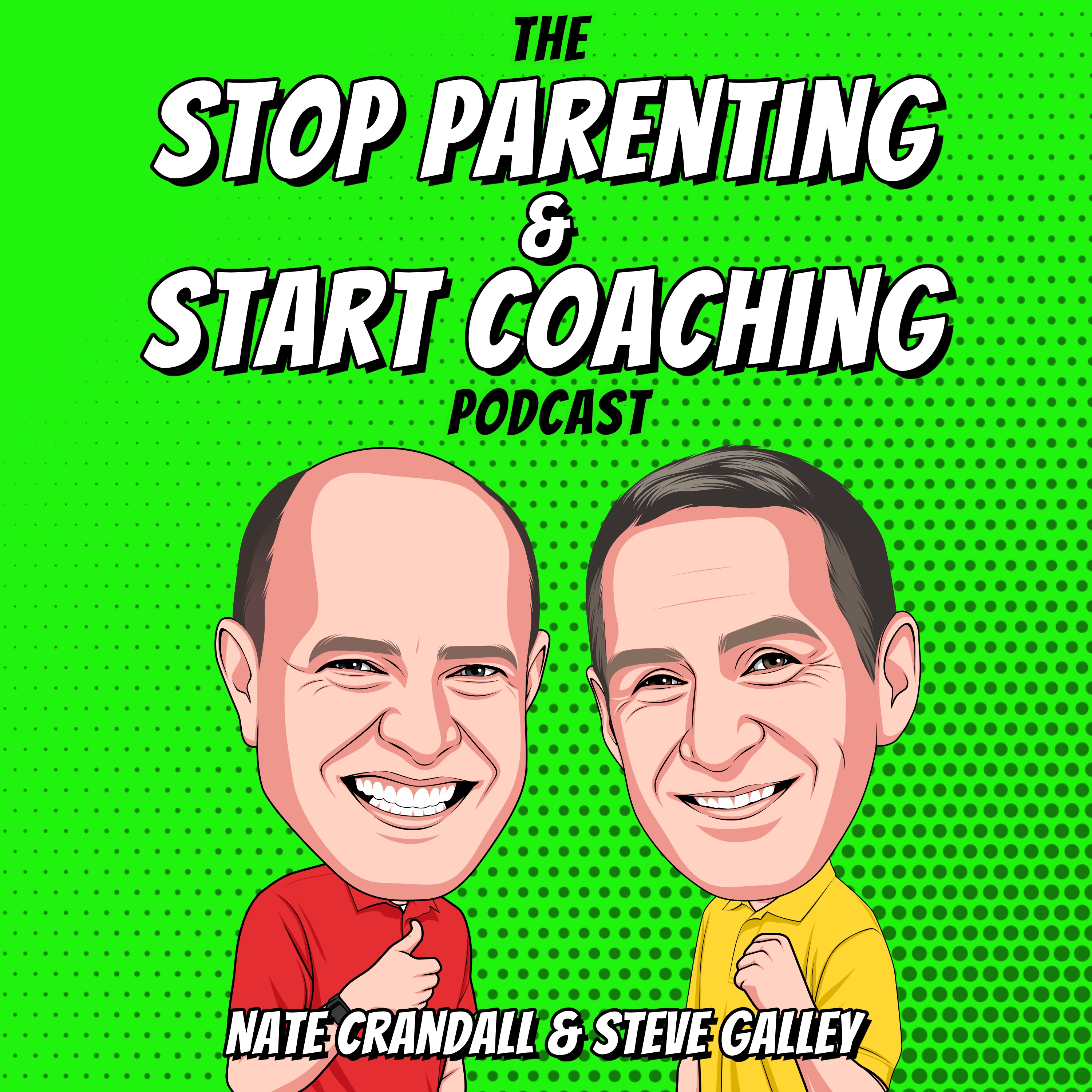 Stop Parenting & Start Coaching