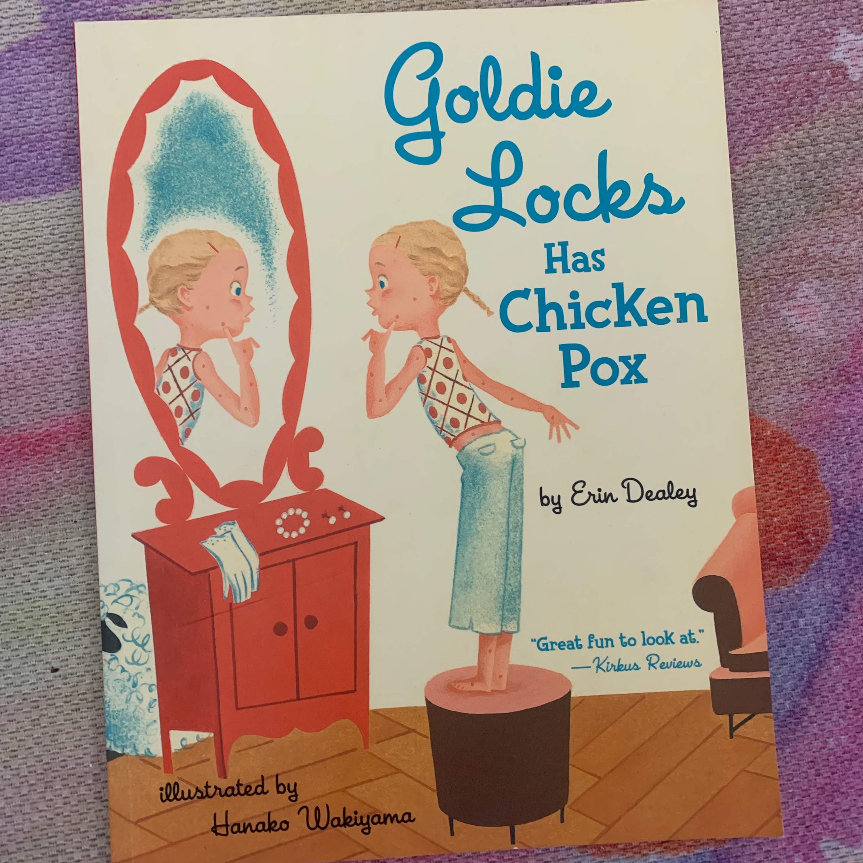 Goldilocks has Chickenpox 