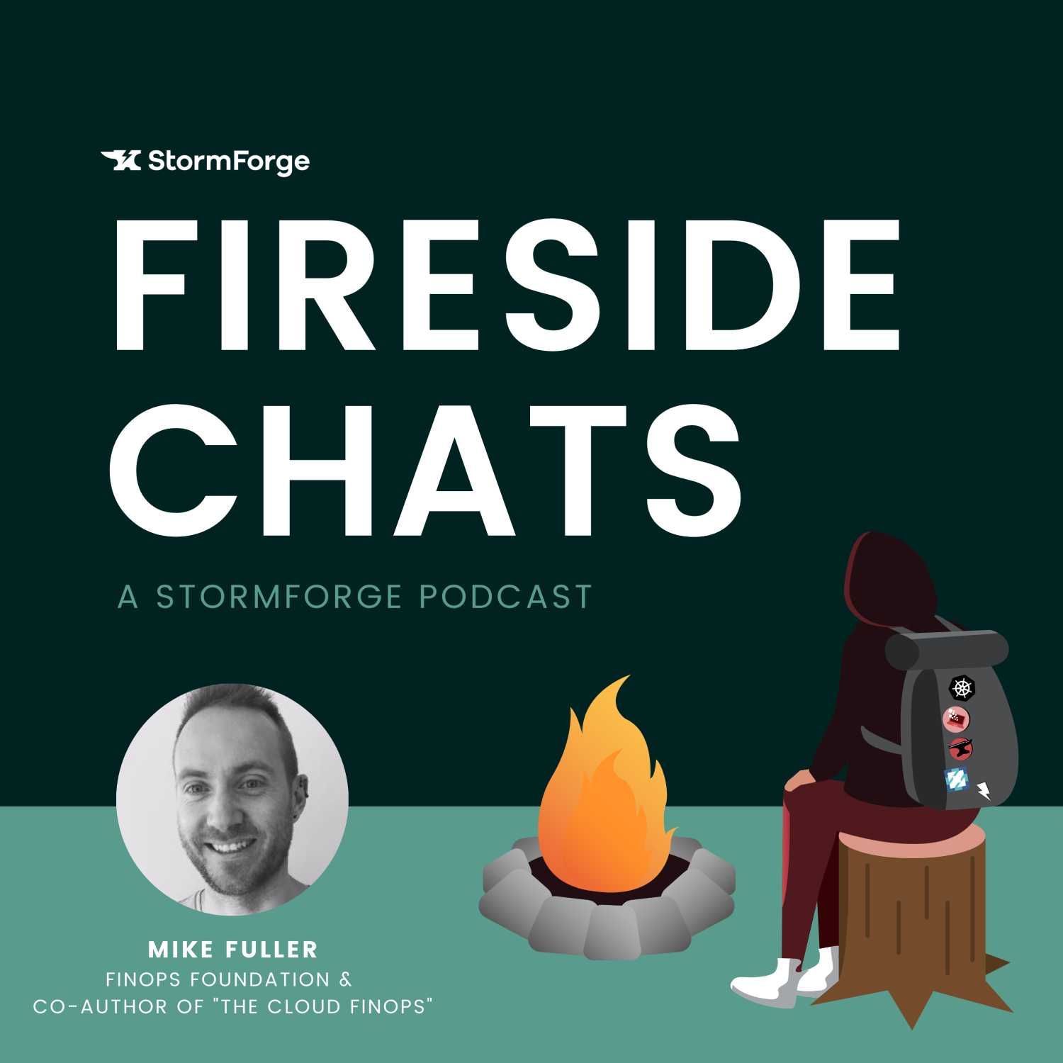Episode 02: Mike Fuller | StormForge Fireside Chats