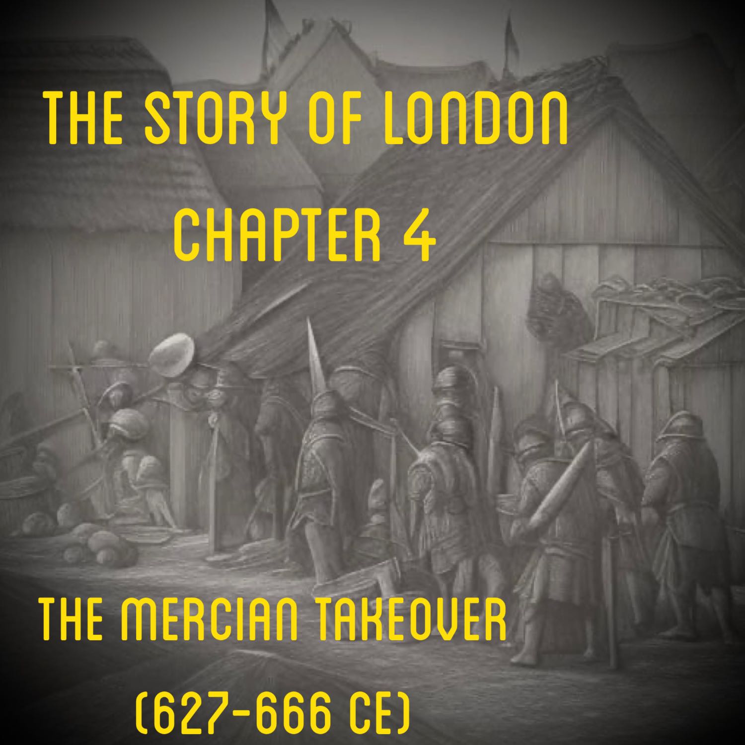 Chapter 4- The Mercian Takeover (627-666 CE)