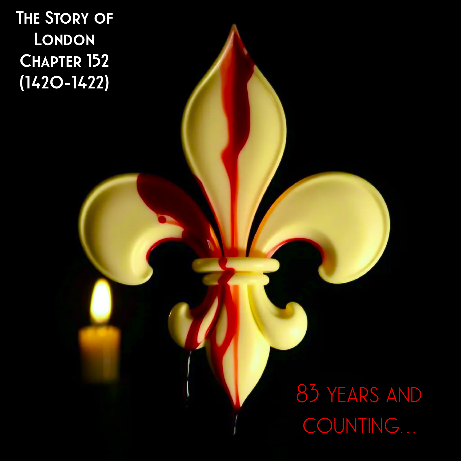 Chapter 152- 83 years and counting… (1420-1422)