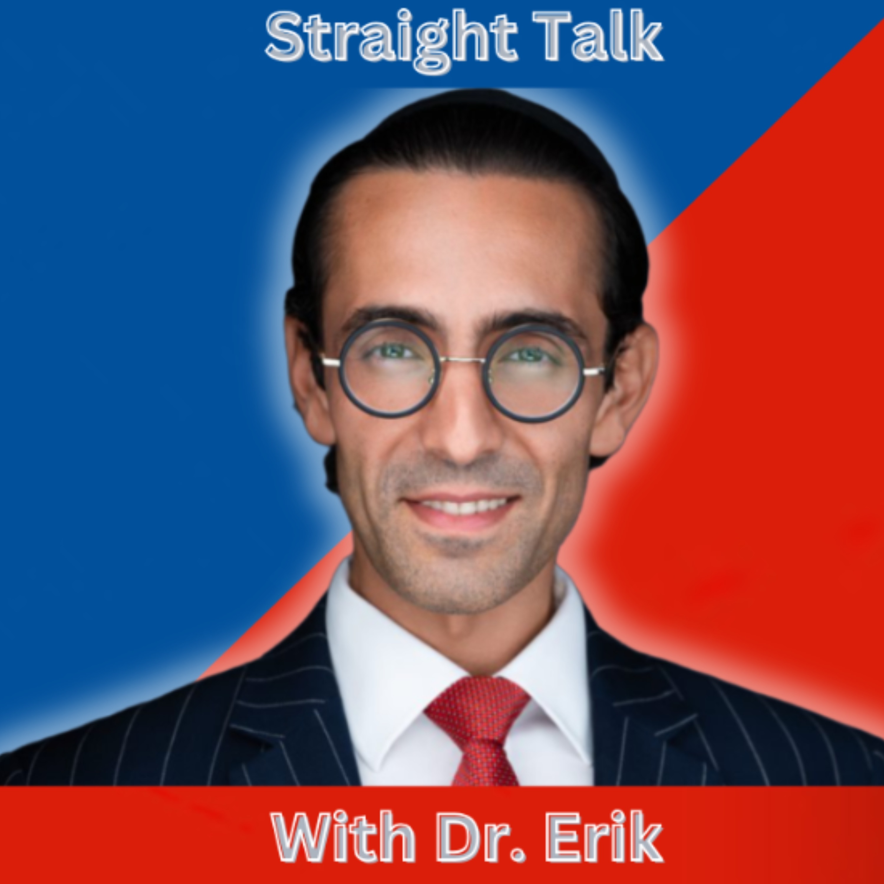 Straight Talk With Dr. Erik