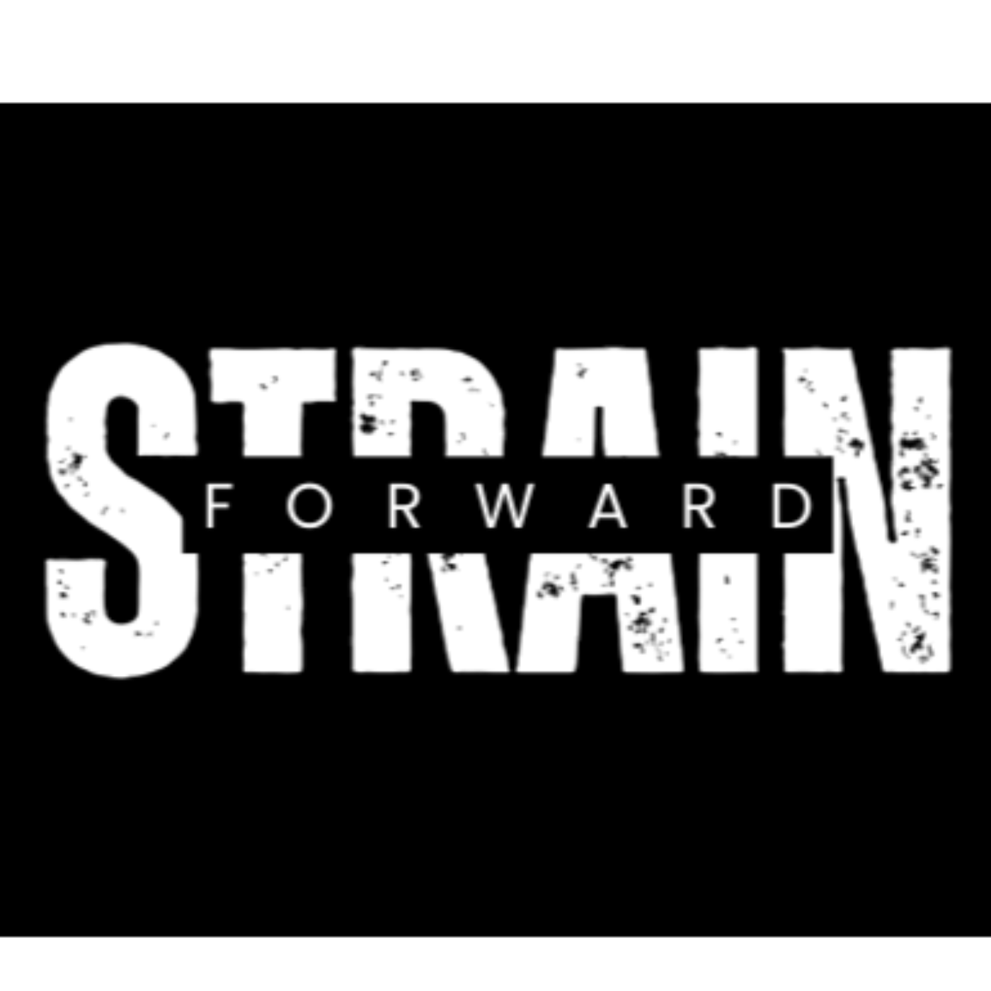 Strain Forward Podcast
