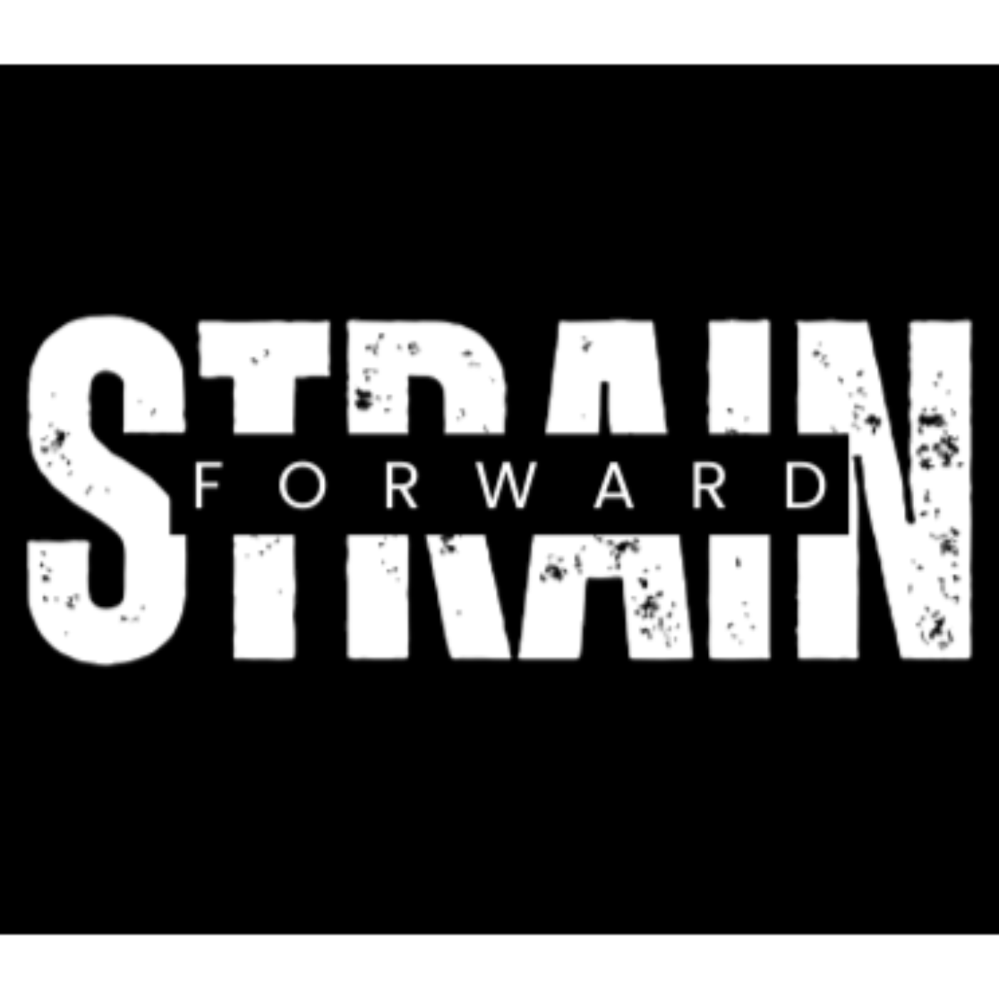 Strain Forward Podcast