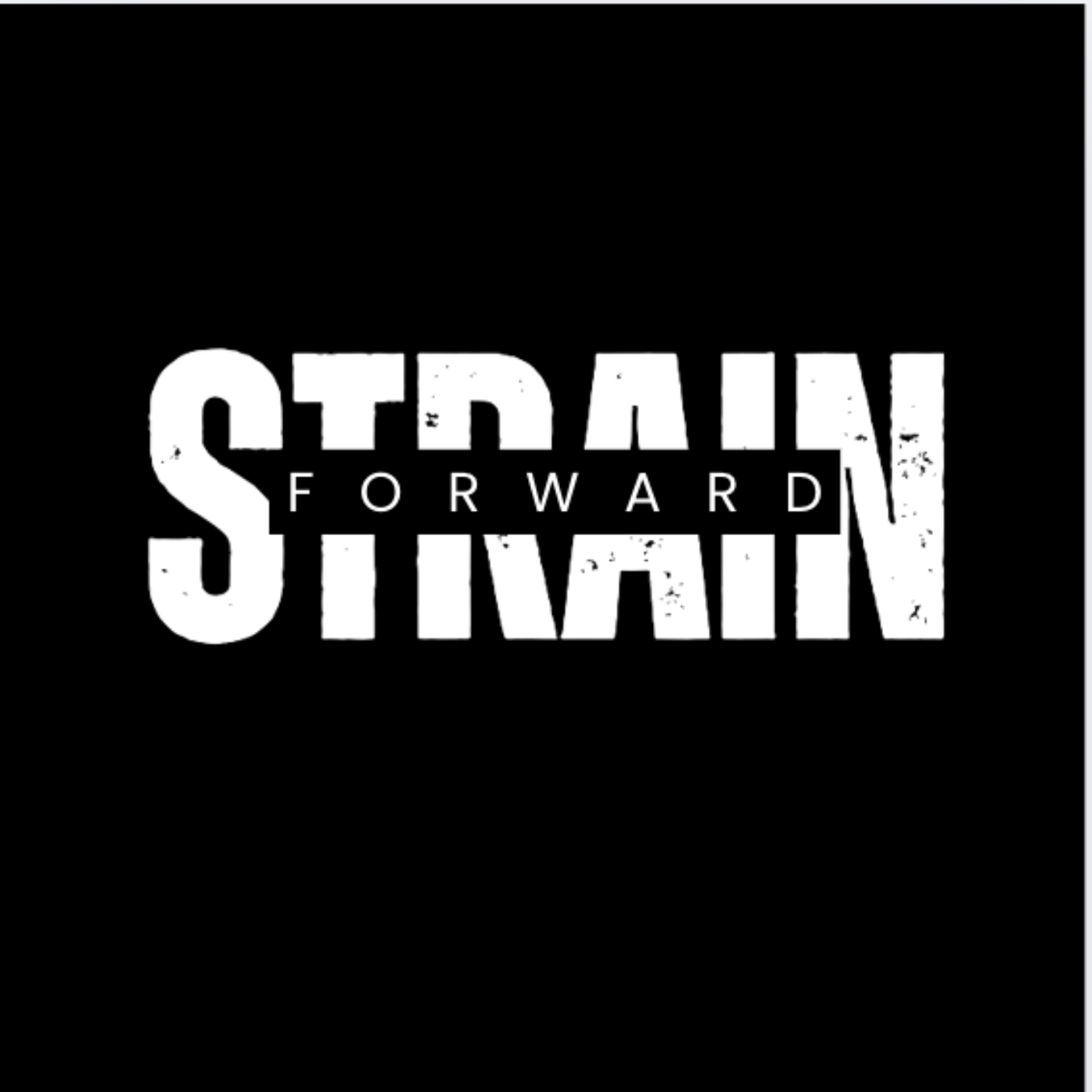 Strain Forward Podcast