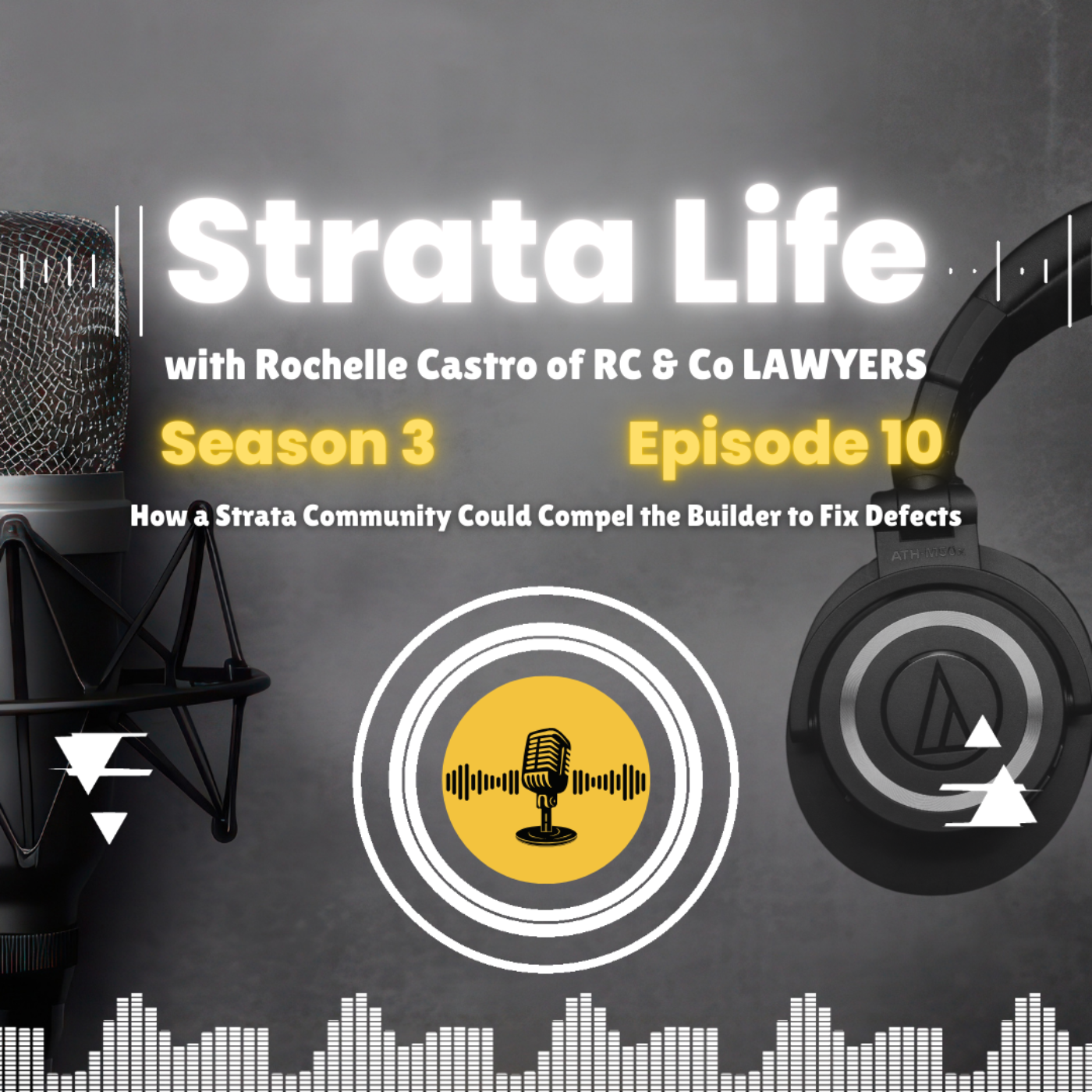 How a Strata Community Could Compel the Builder to Fix Defects (S3: Episode 10)