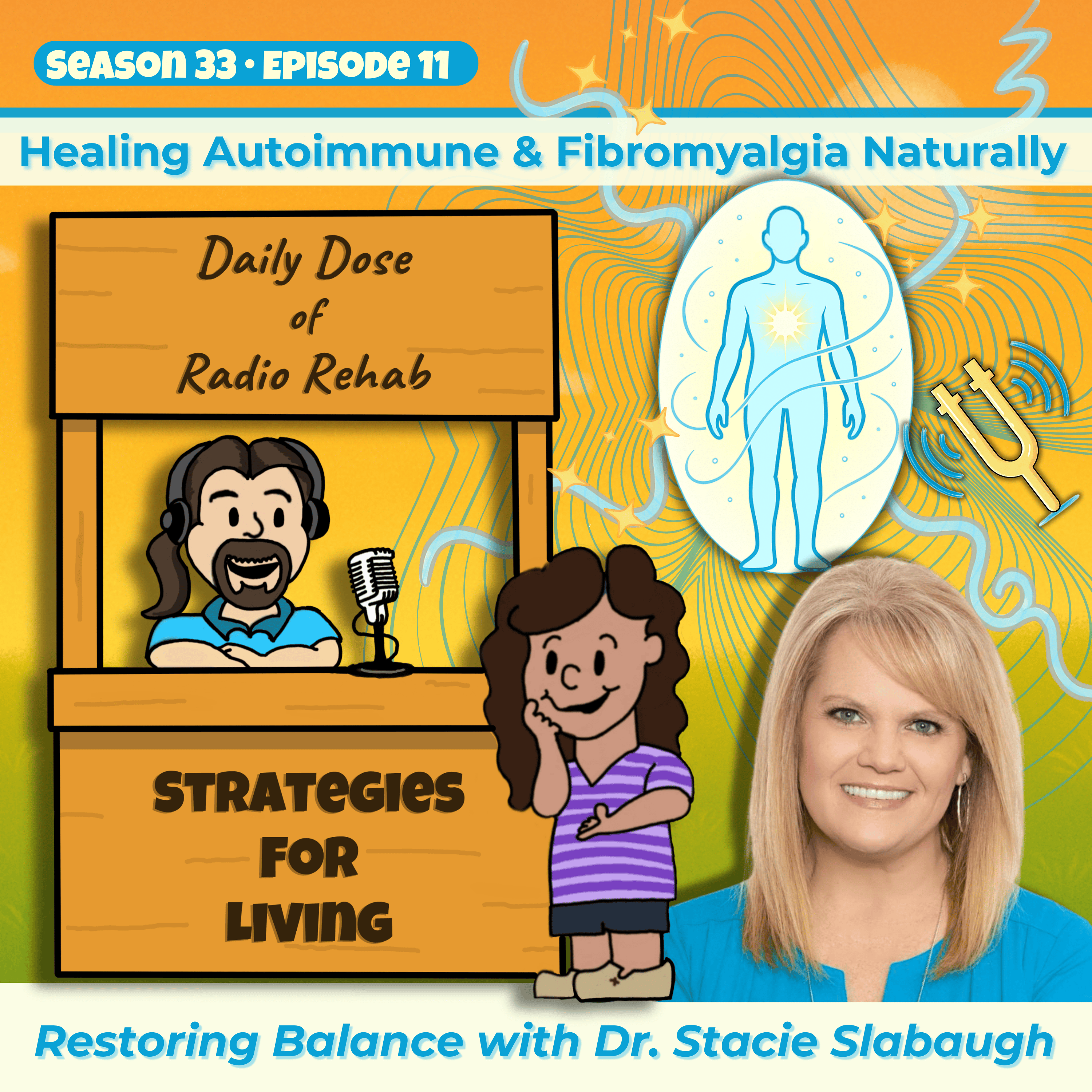 Healing Autoimmune and Fibromyalgia Naturally: Restoring Balance with Dr. Stacie Slabaugh episode artwork